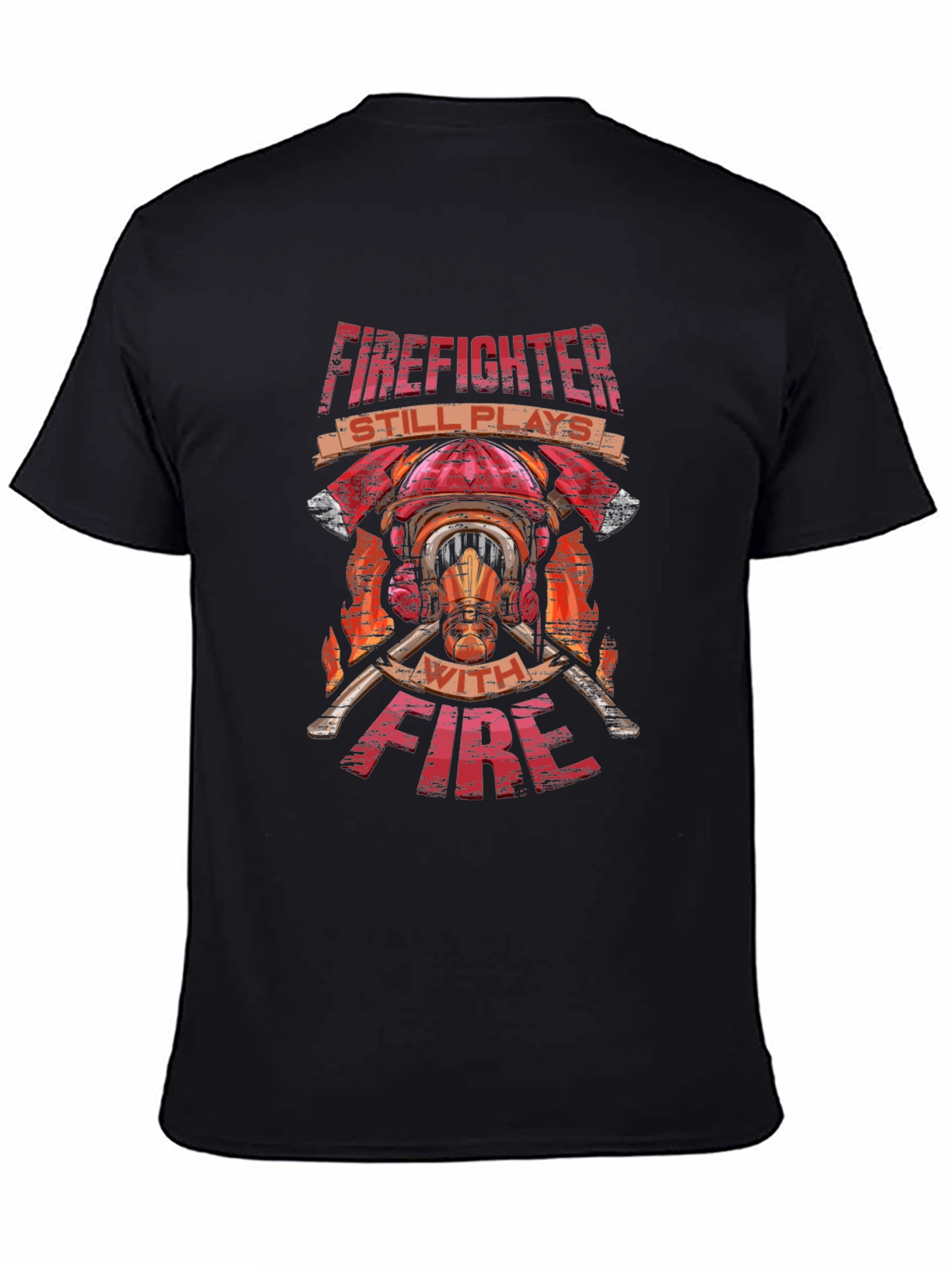 Firefighter Plays With Fire T-Shirt