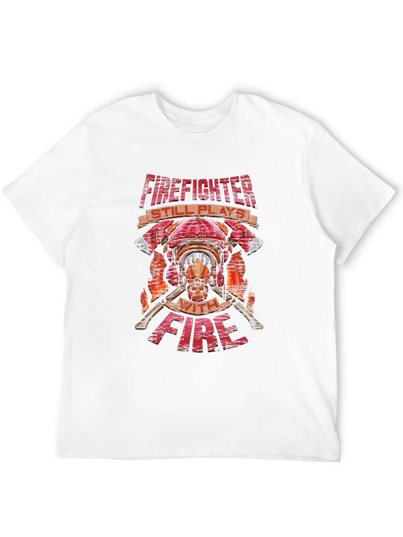 Firefighter Plays With Fire T-Shirt