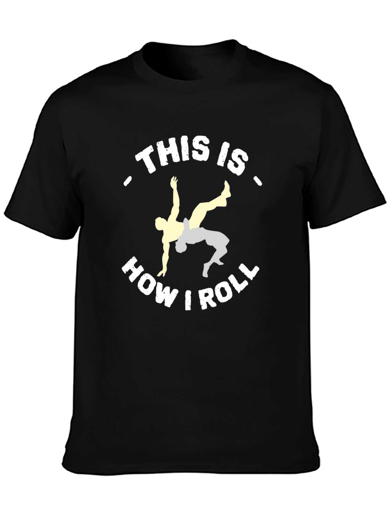 This Is How I Roll Wrestling T-Shirt