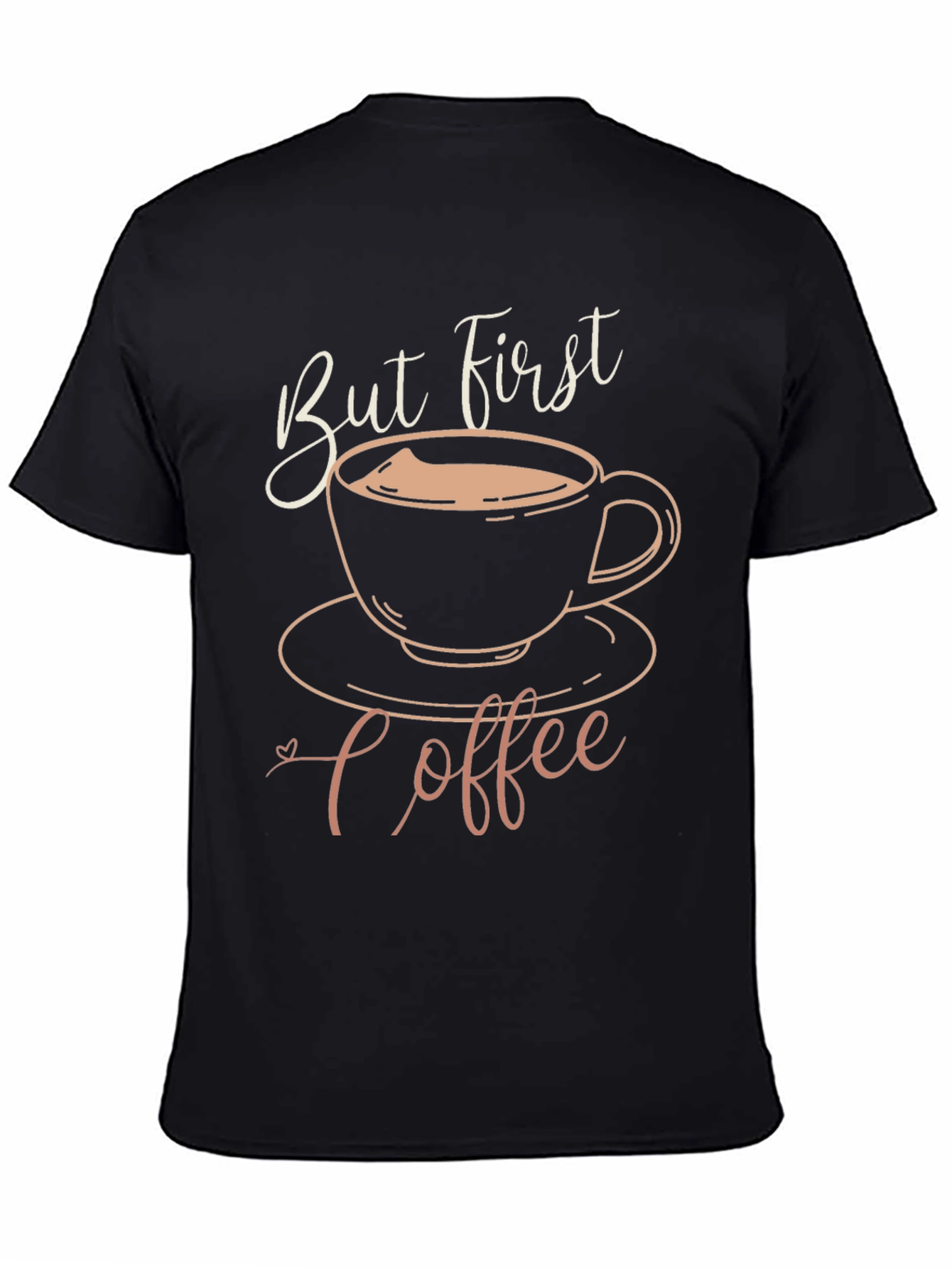 But First Coffee Graphic T-Shirt