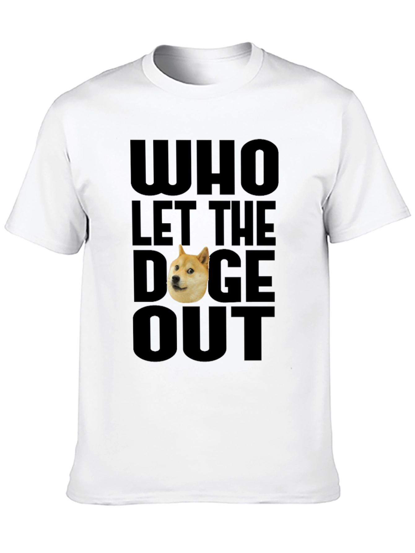 Who Let The Doge Out T-Shirt