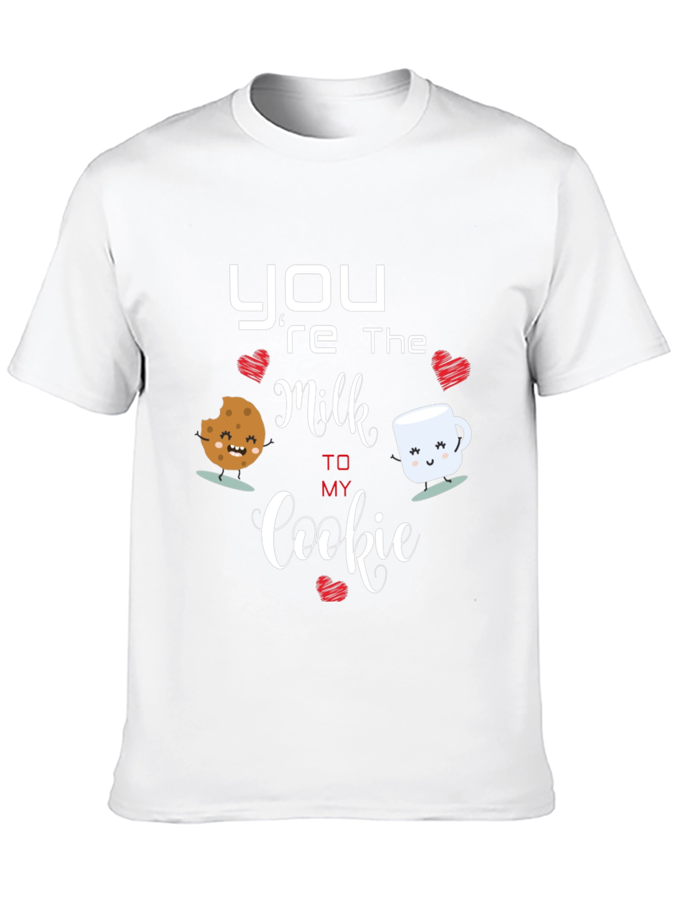 Youre the Milk to My Cookie T-Shirt
