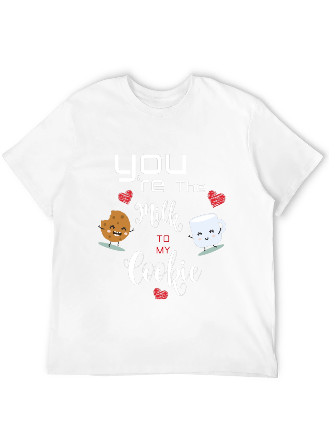 Youre the Milk to My Cookie T-Shirt