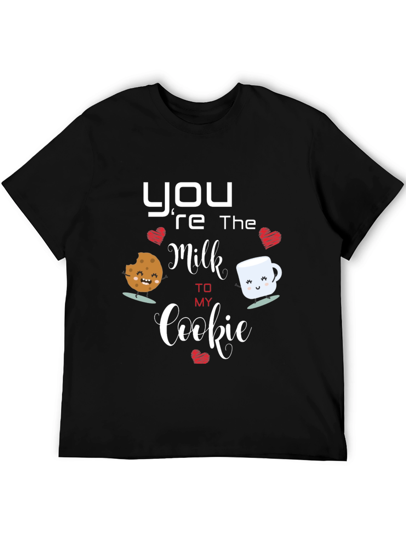 Youre the Milk to My Cookie T-Shirt