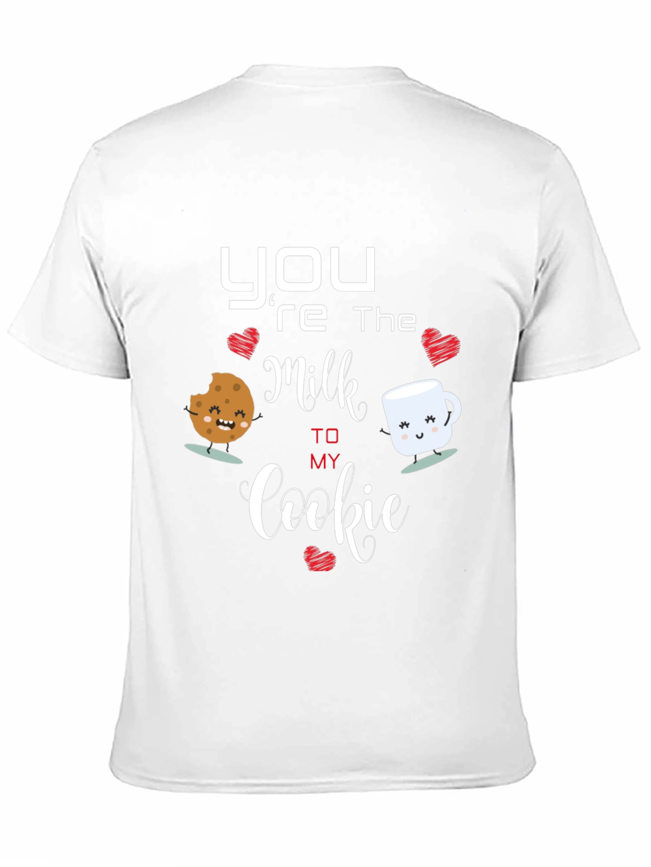 Youre the Milk to My Cookie T-Shirt