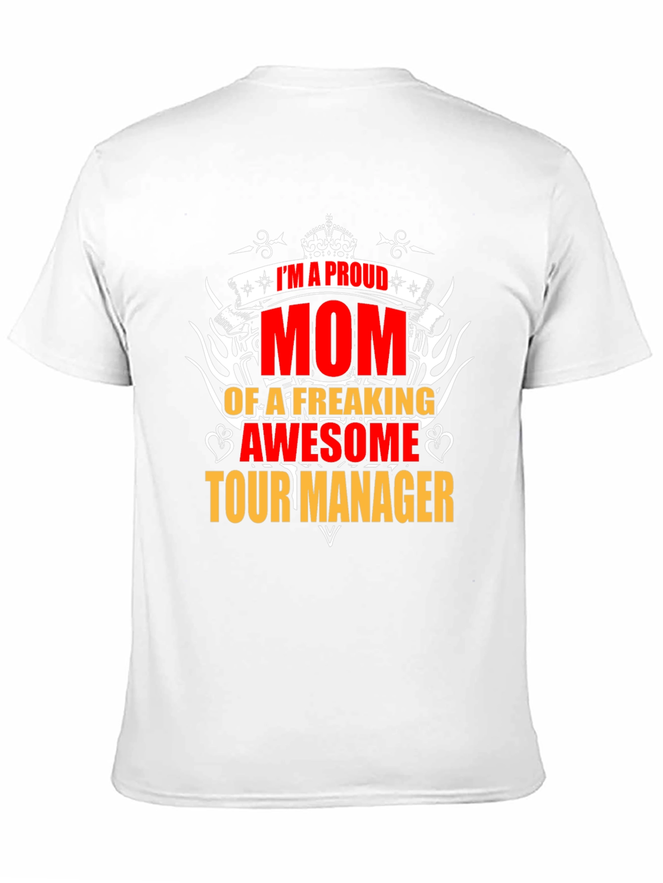 Proud Mom of a Tour Manager Graphic T-Shirt
