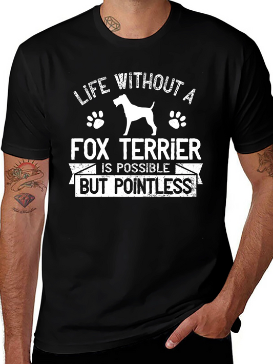 Fox Terrier Dog Lover T-Shirt - Life Without a Fox Terrier