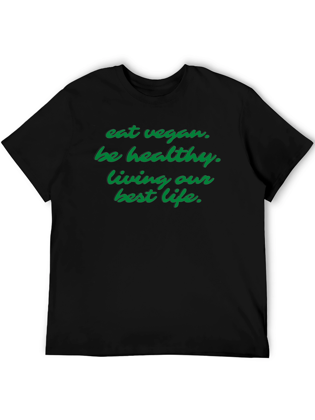 Eat Vegan Be Healthy T-Shirt
