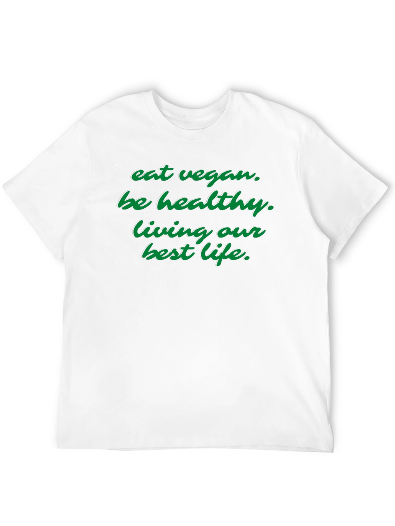 Eat Vegan Be Healthy T-Shirt