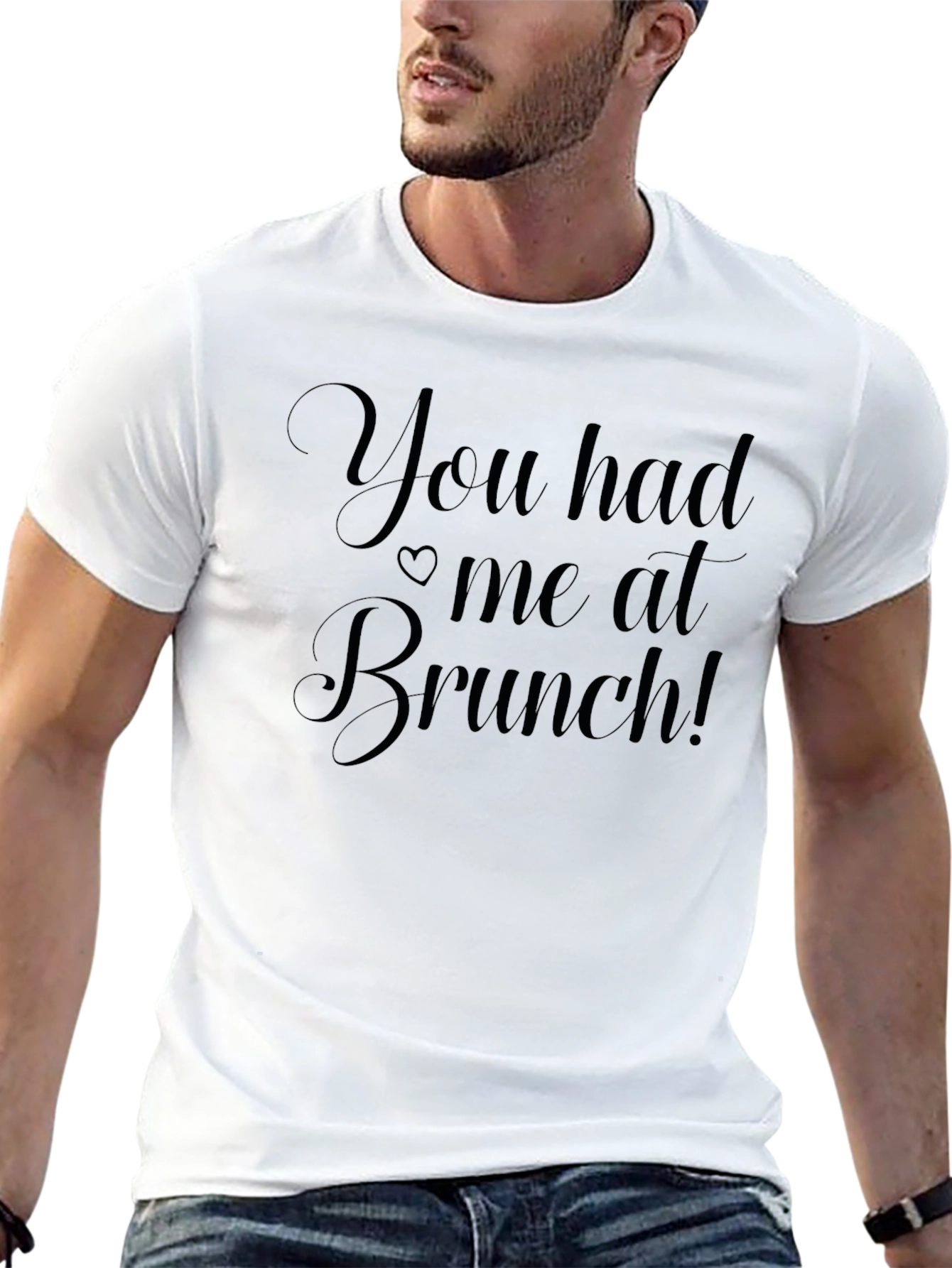 You Had Me At Brunch Mens T-Shirt