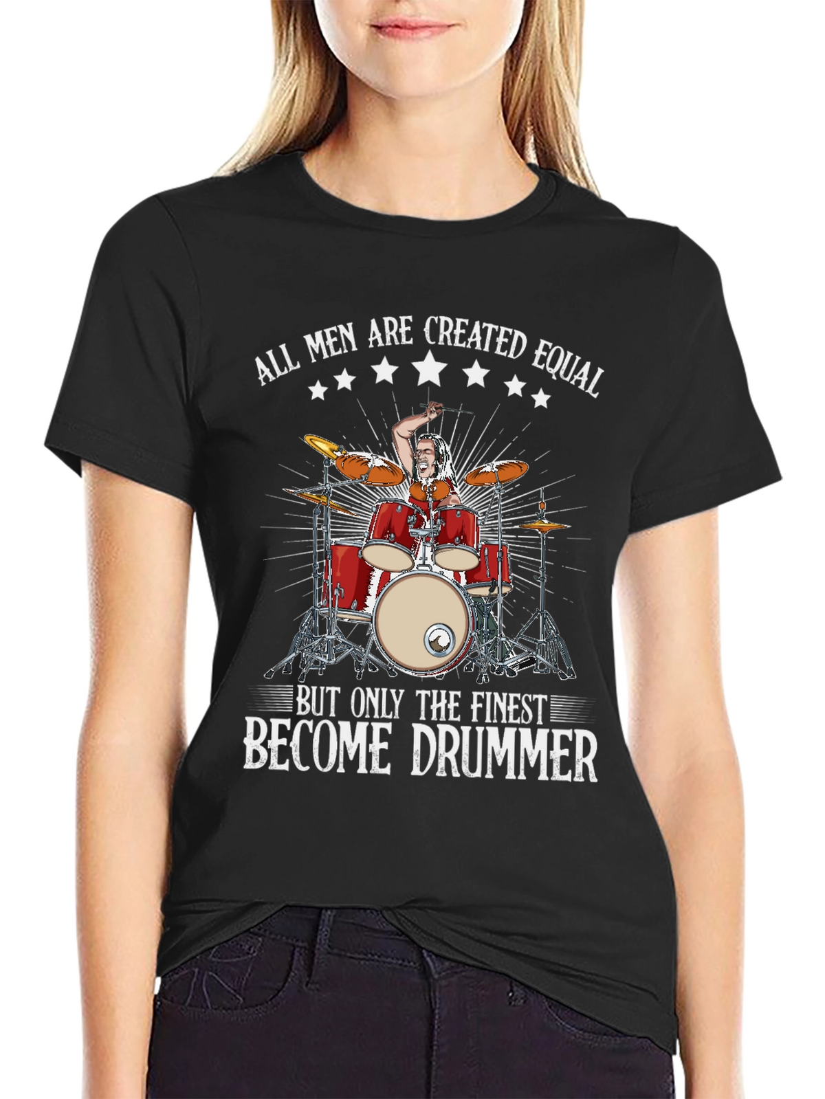 Drummer T-Shirt: All Men Are Created Equal