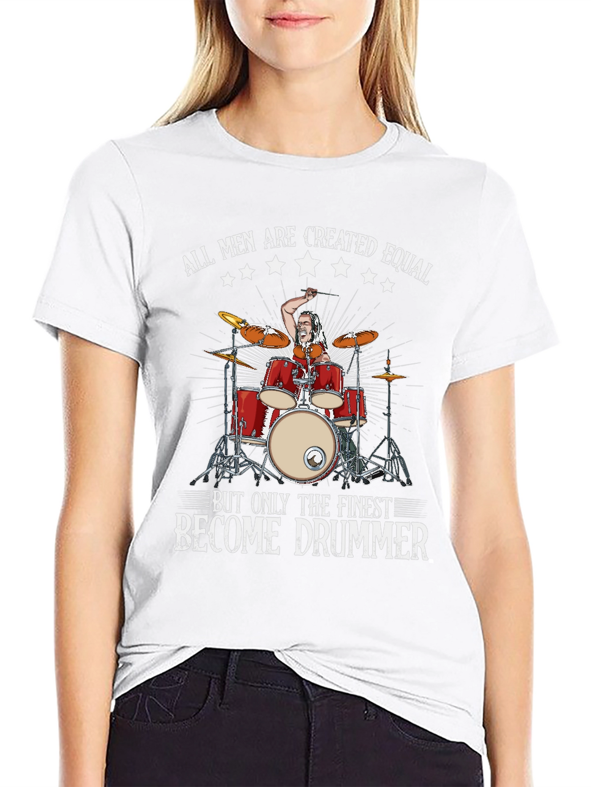 Drummer T-Shirt: All Men Are Created Equal
