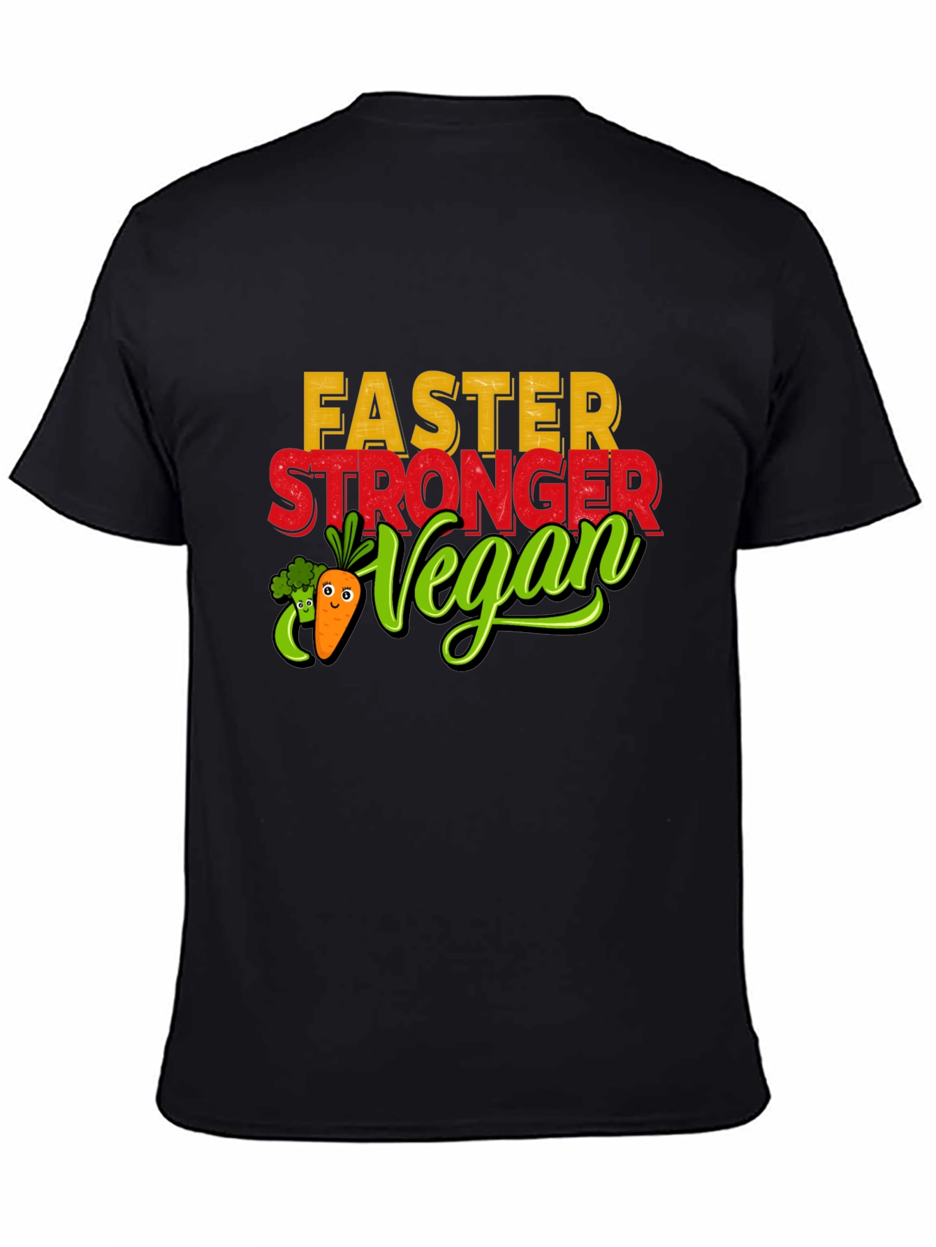 Faster Stronger Vegan T-Shirt