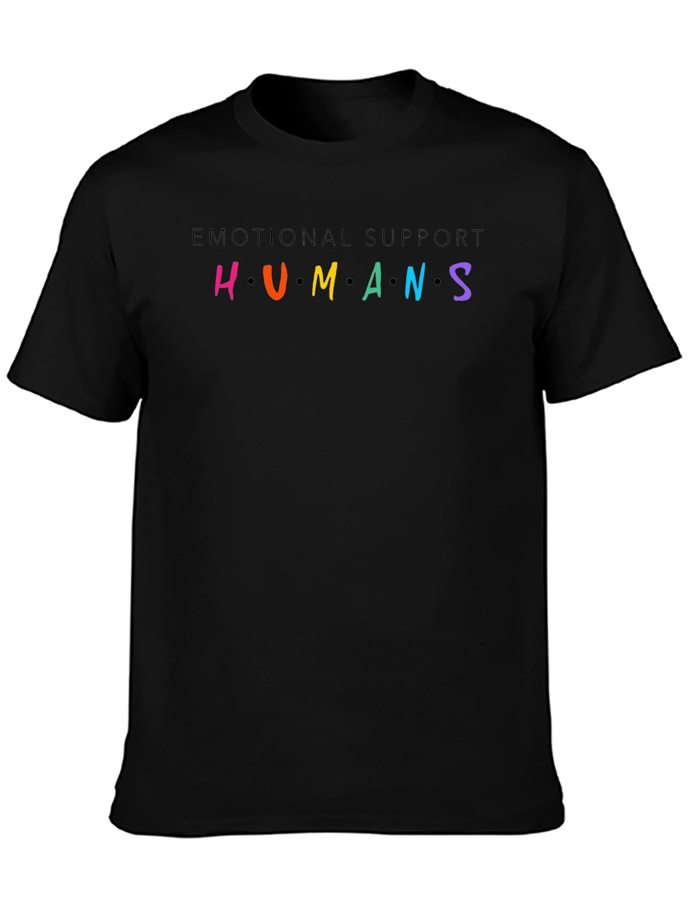 Emotional Support Humans Graphic T-Shirt