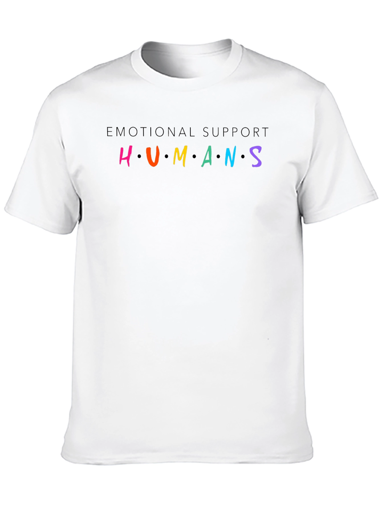 Emotional Support Humans Graphic T-Shirt