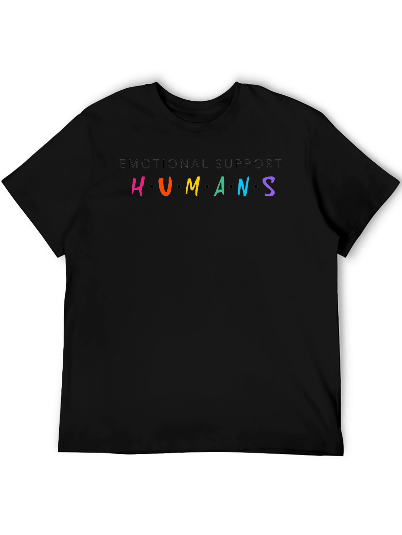 Emotional Support Humans Graphic T-Shirt