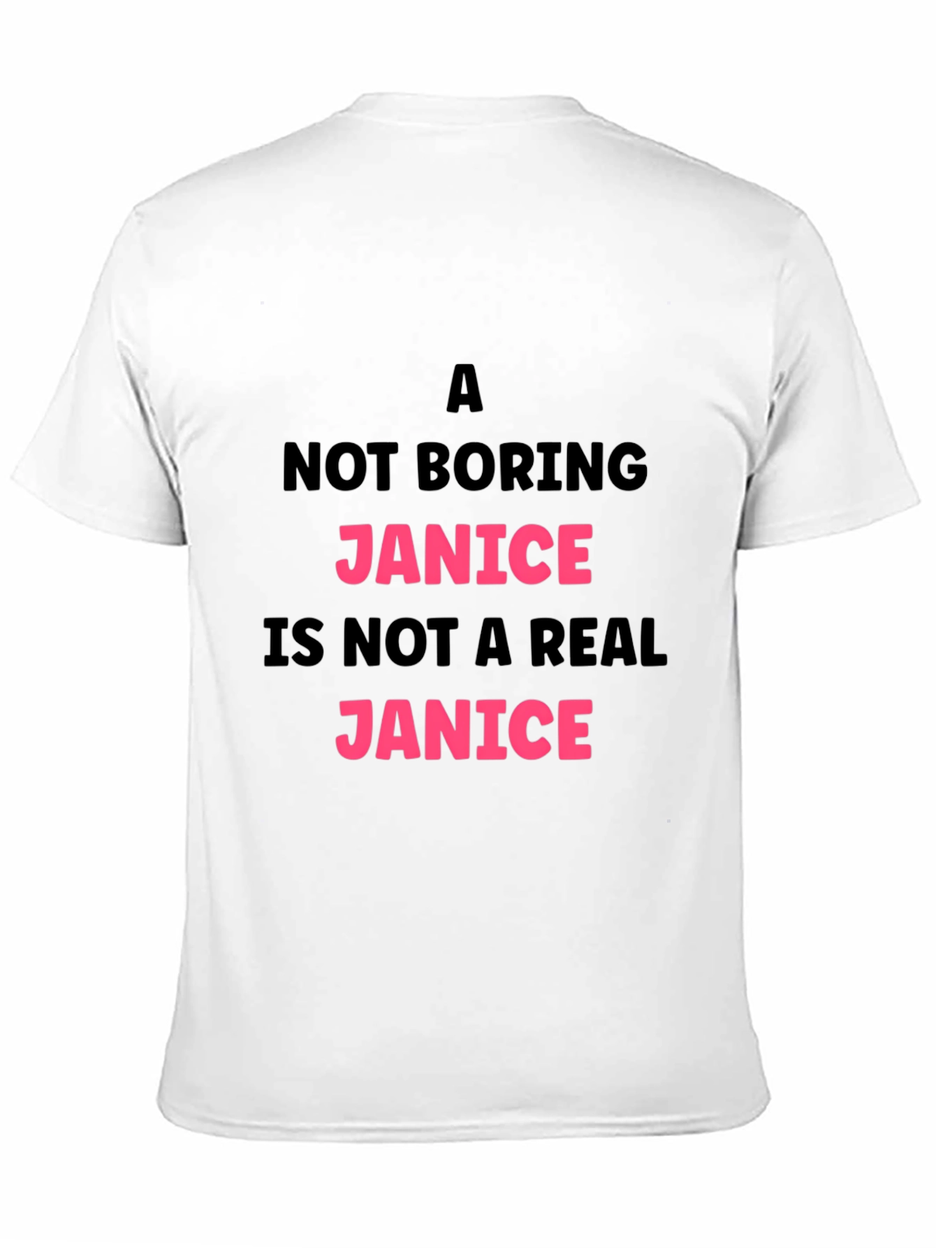 Funny Janice T-Shirt - A Not Boring Janice