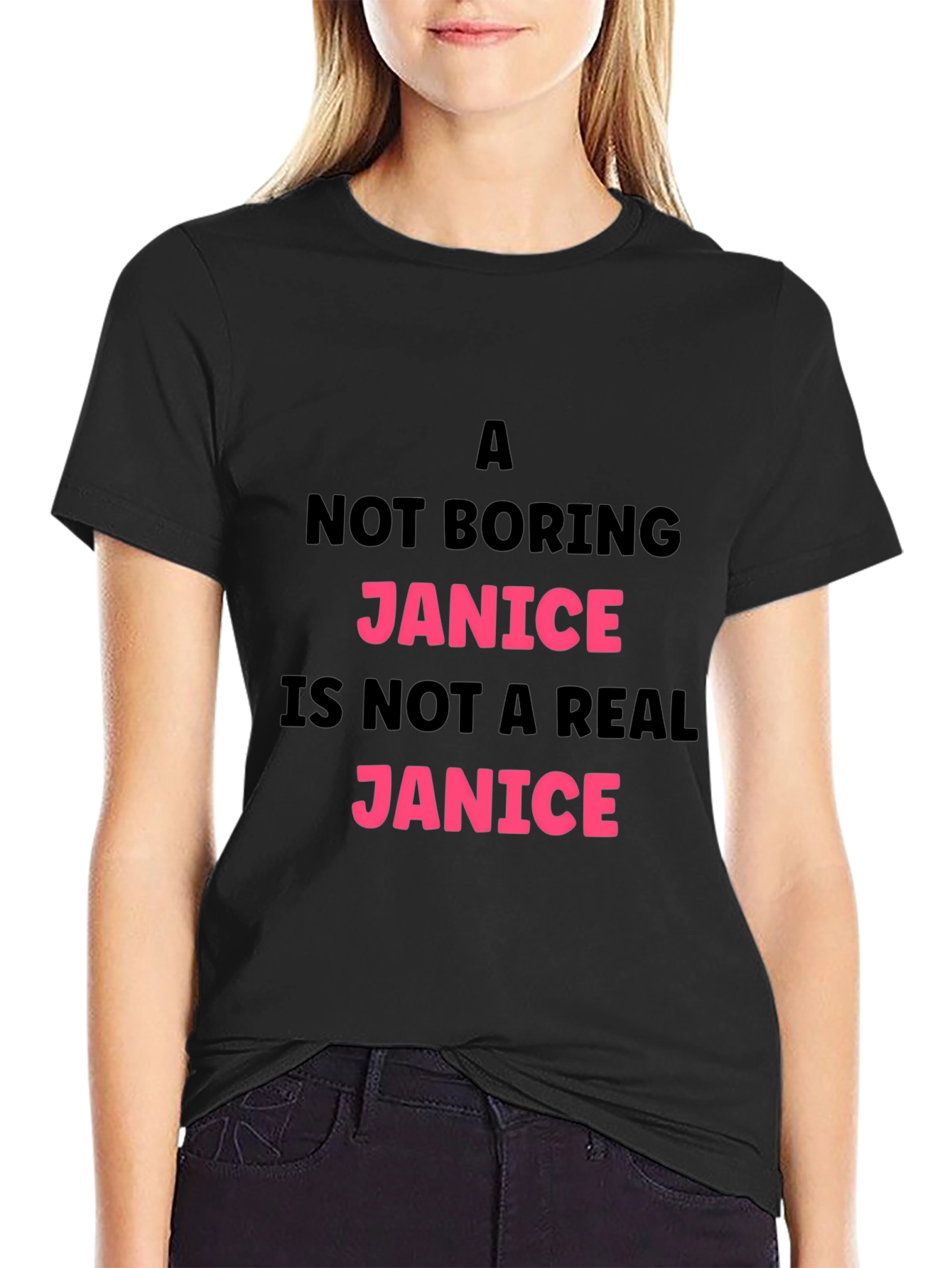 Funny Janice T-Shirt - A Not Boring Janice