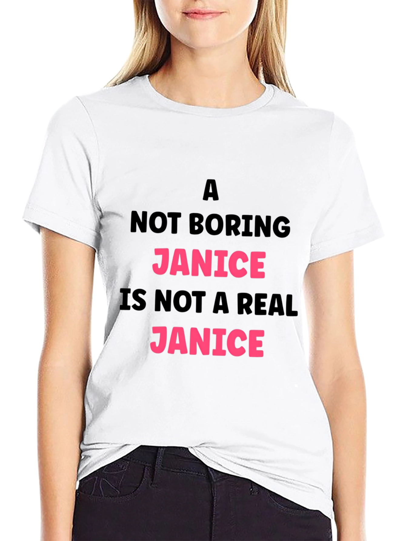 Funny Janice T-Shirt - A Not Boring Janice