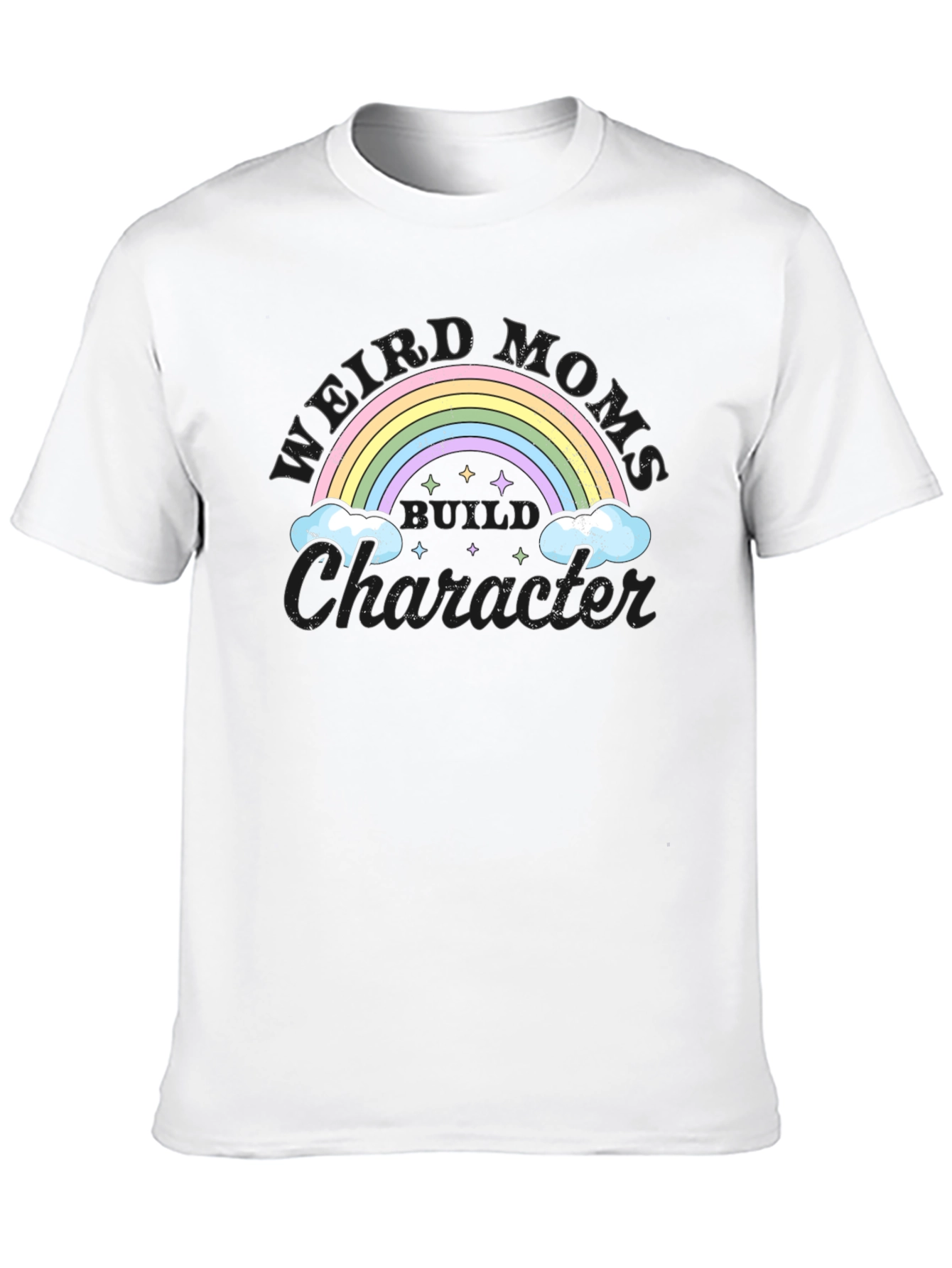 Weird Moms Build Character Rainbow Graphic Tee
