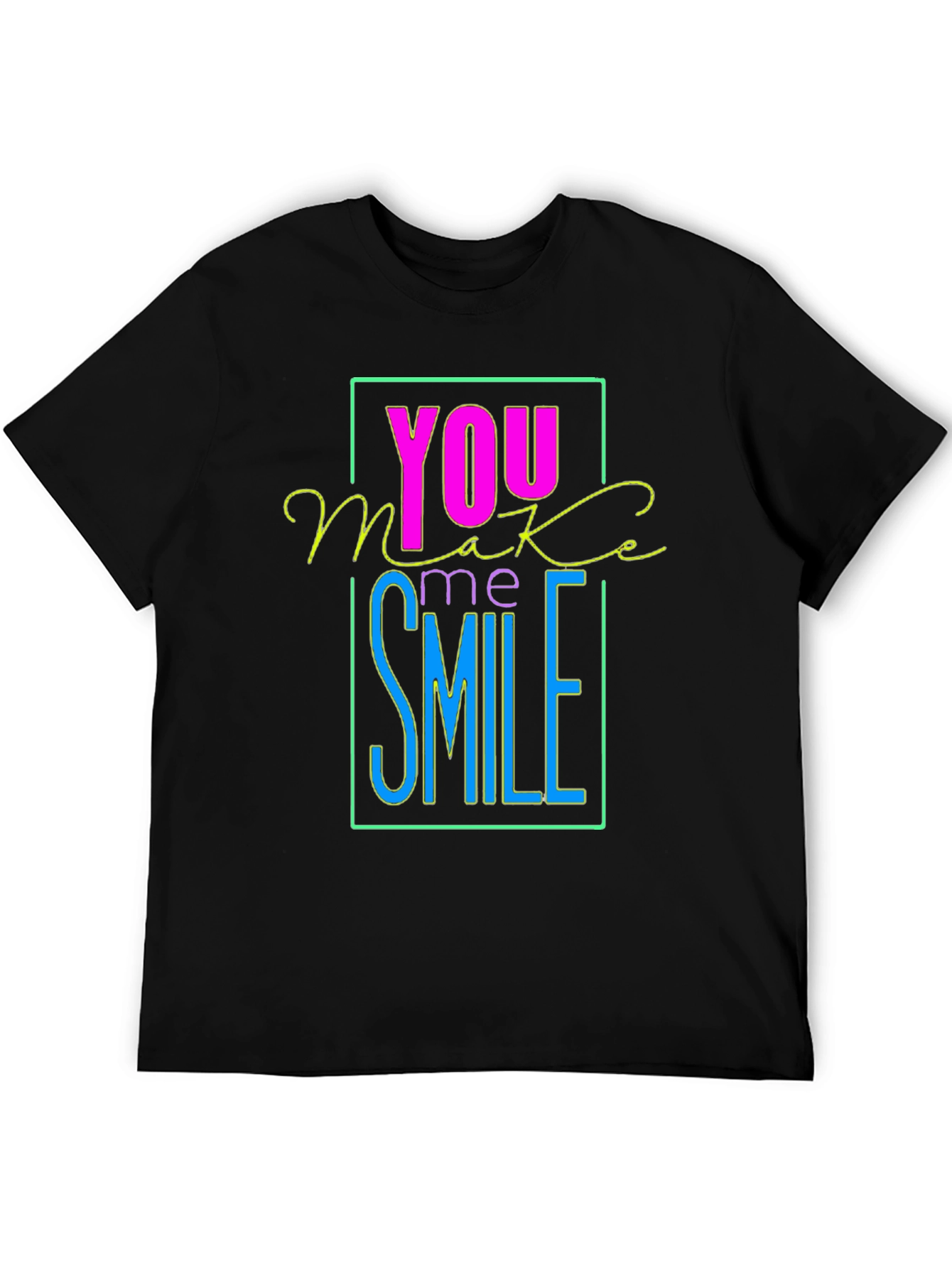 You Make Me Smile Graphic T-Shirt