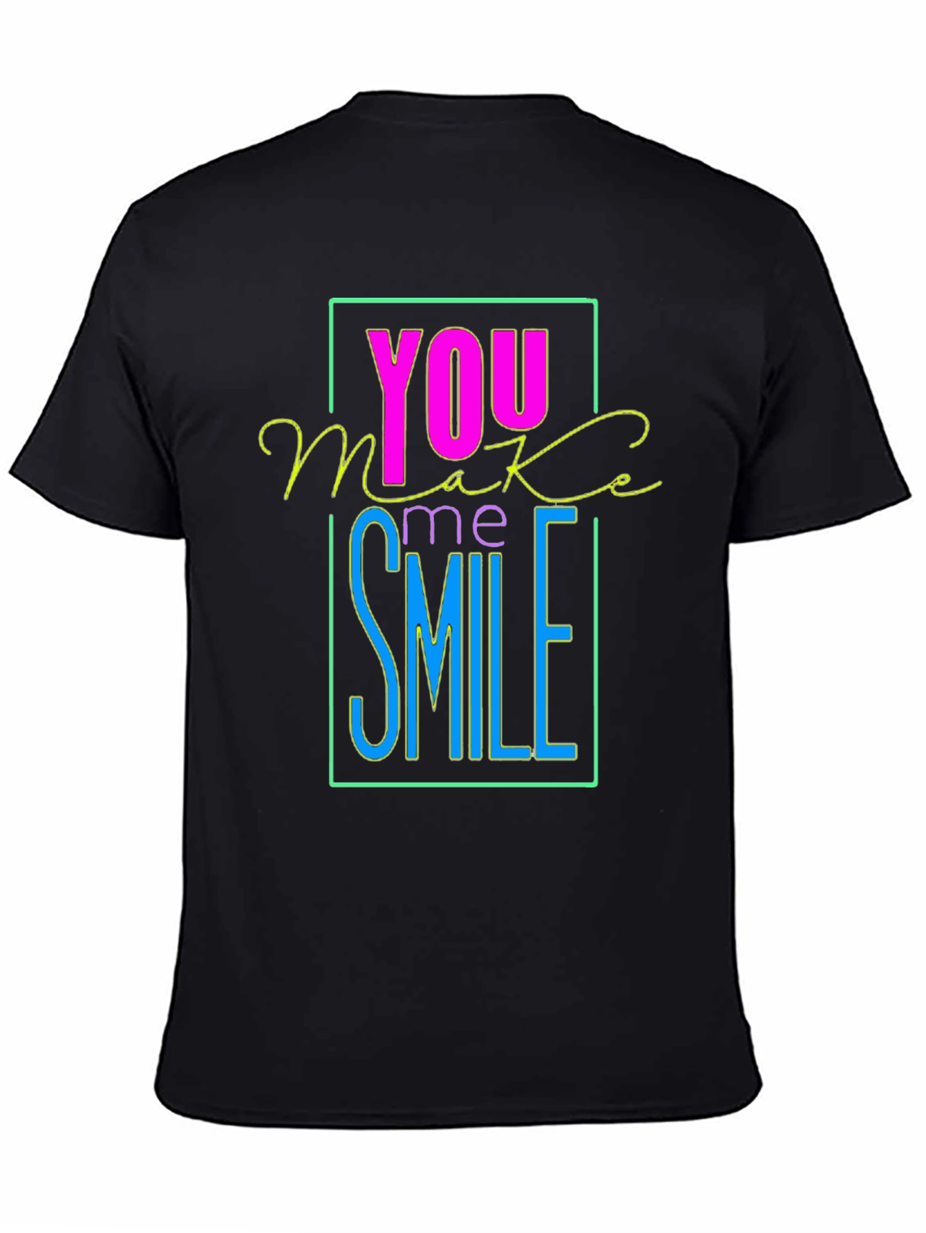 You Make Me Smile Graphic T-Shirt