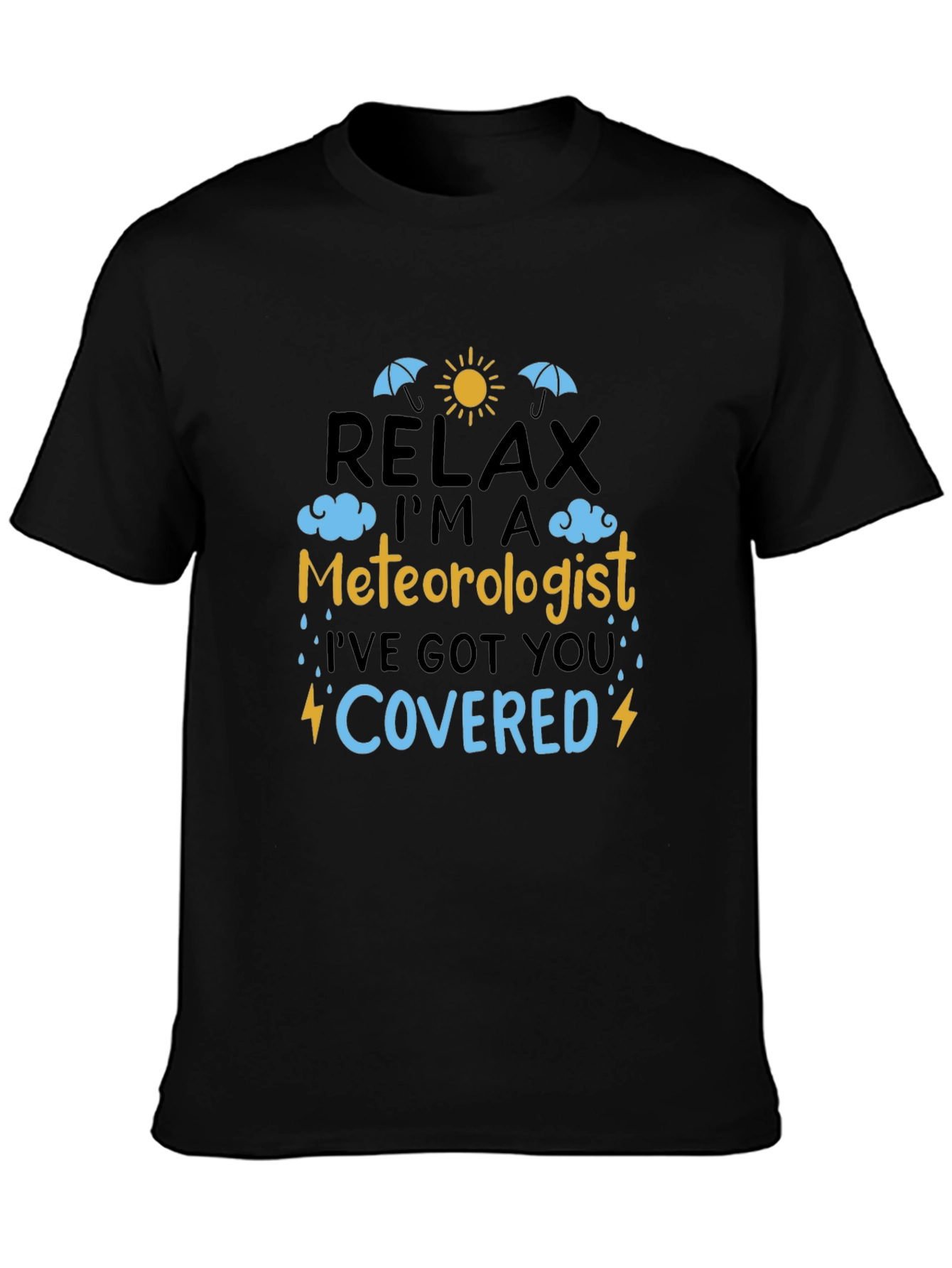 Relax Im A Meteorologist T-Shirt