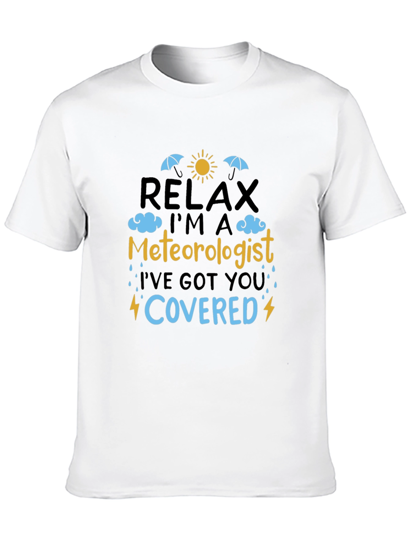 Relax Im A Meteorologist T-Shirt