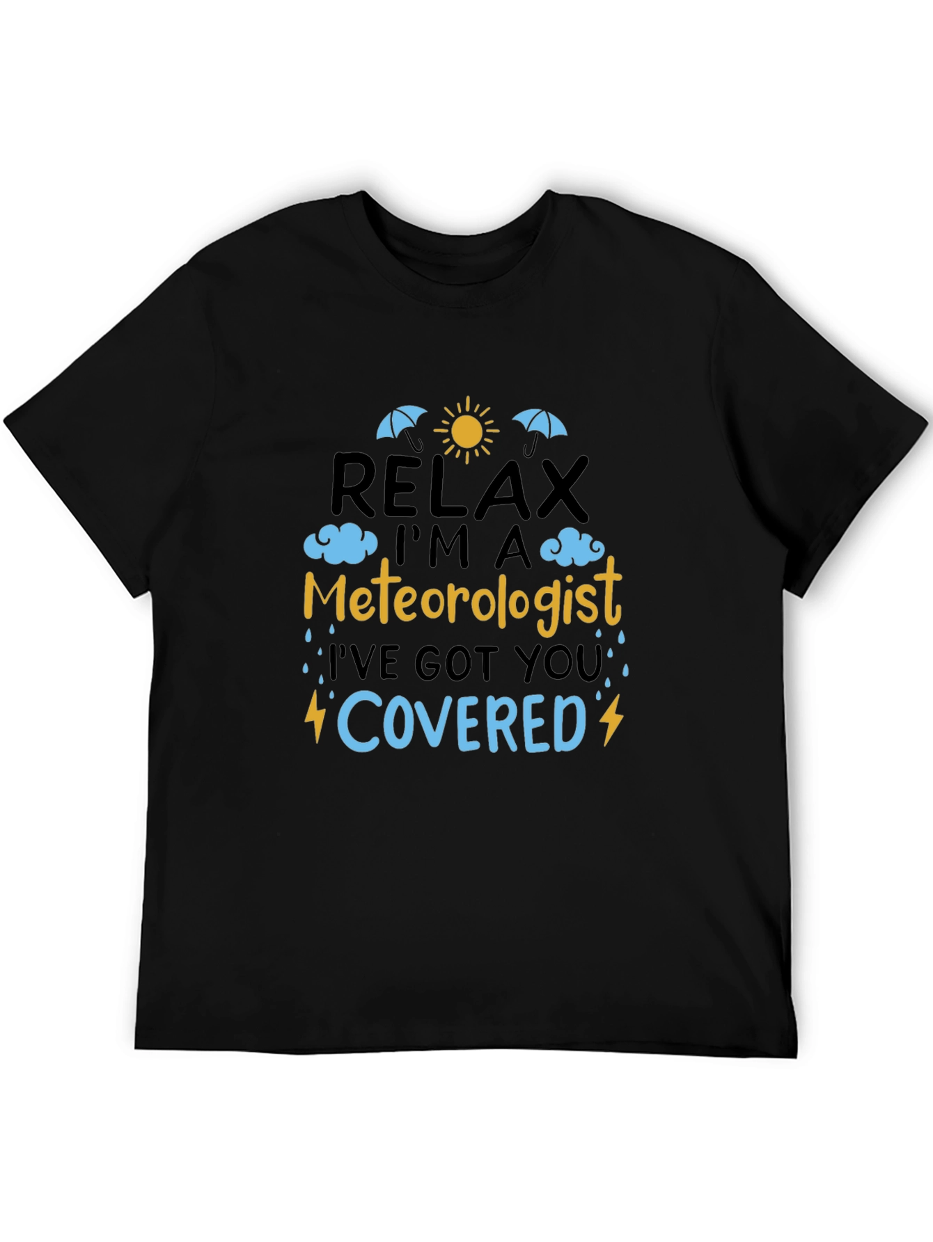 Relax Im A Meteorologist T-Shirt