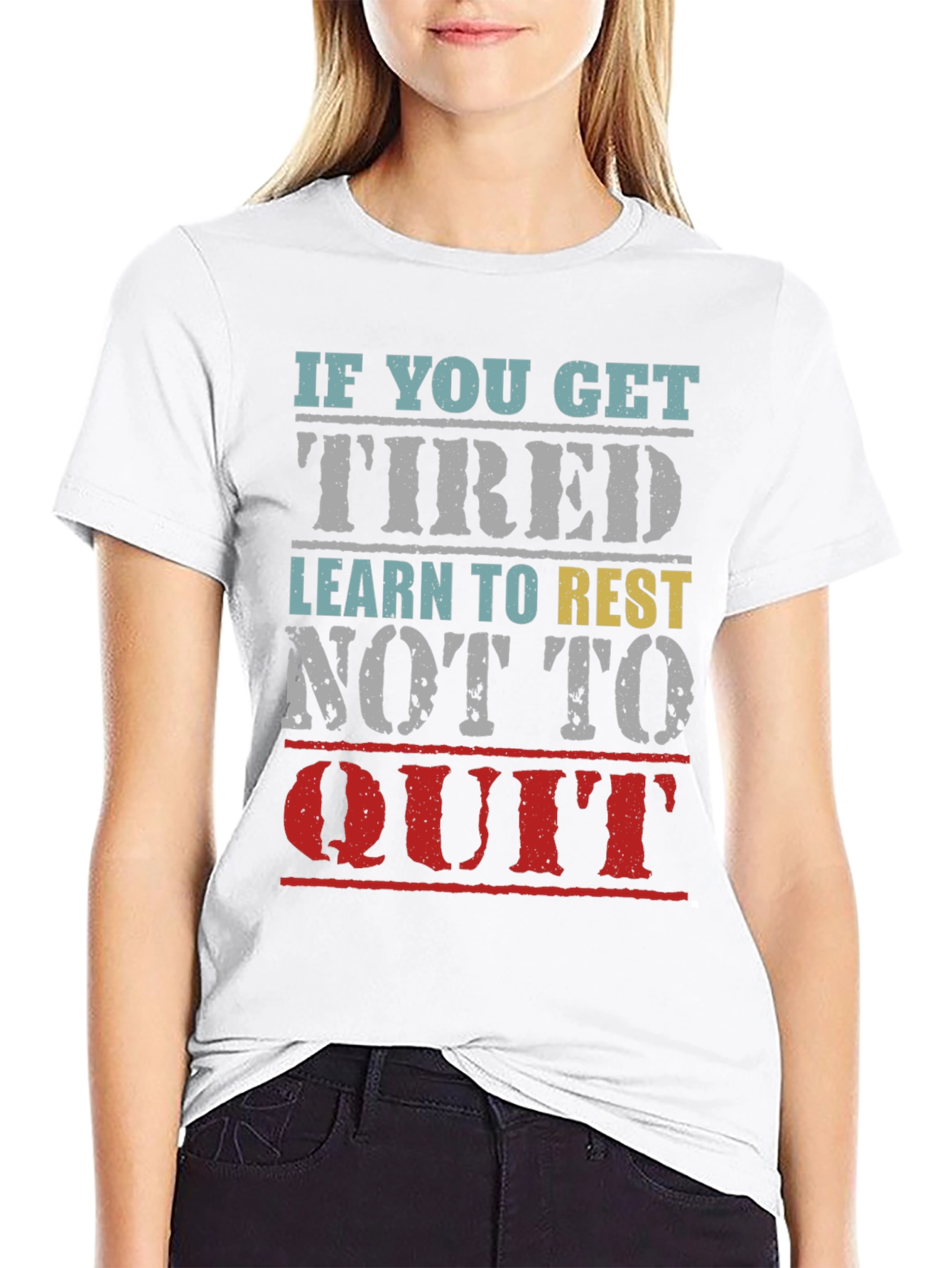 Motivational Graphic T-Shirt - If You Get Tired Rest!
