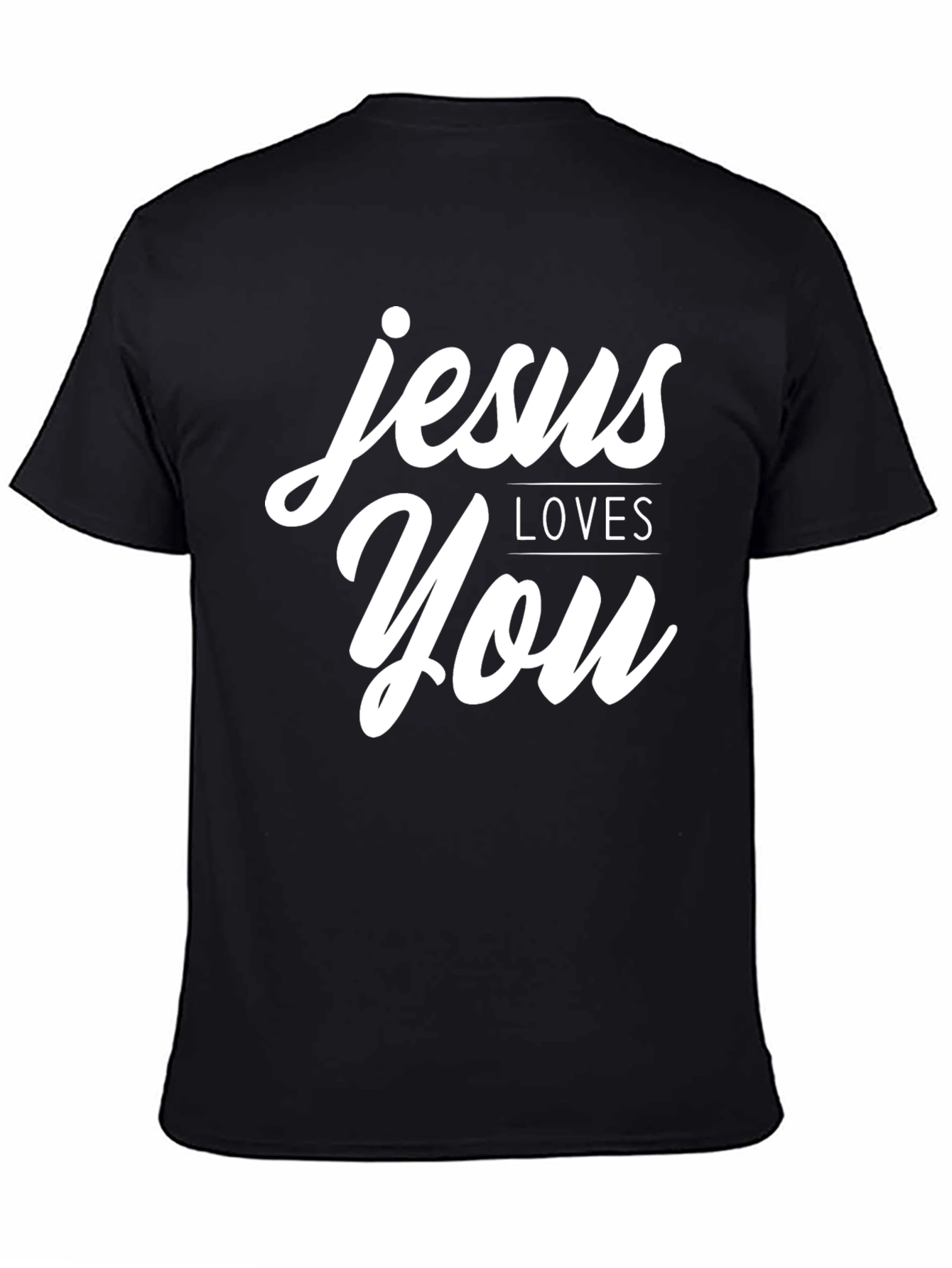 Jesus Loves You T-Shirt - Christian Faith Apparel