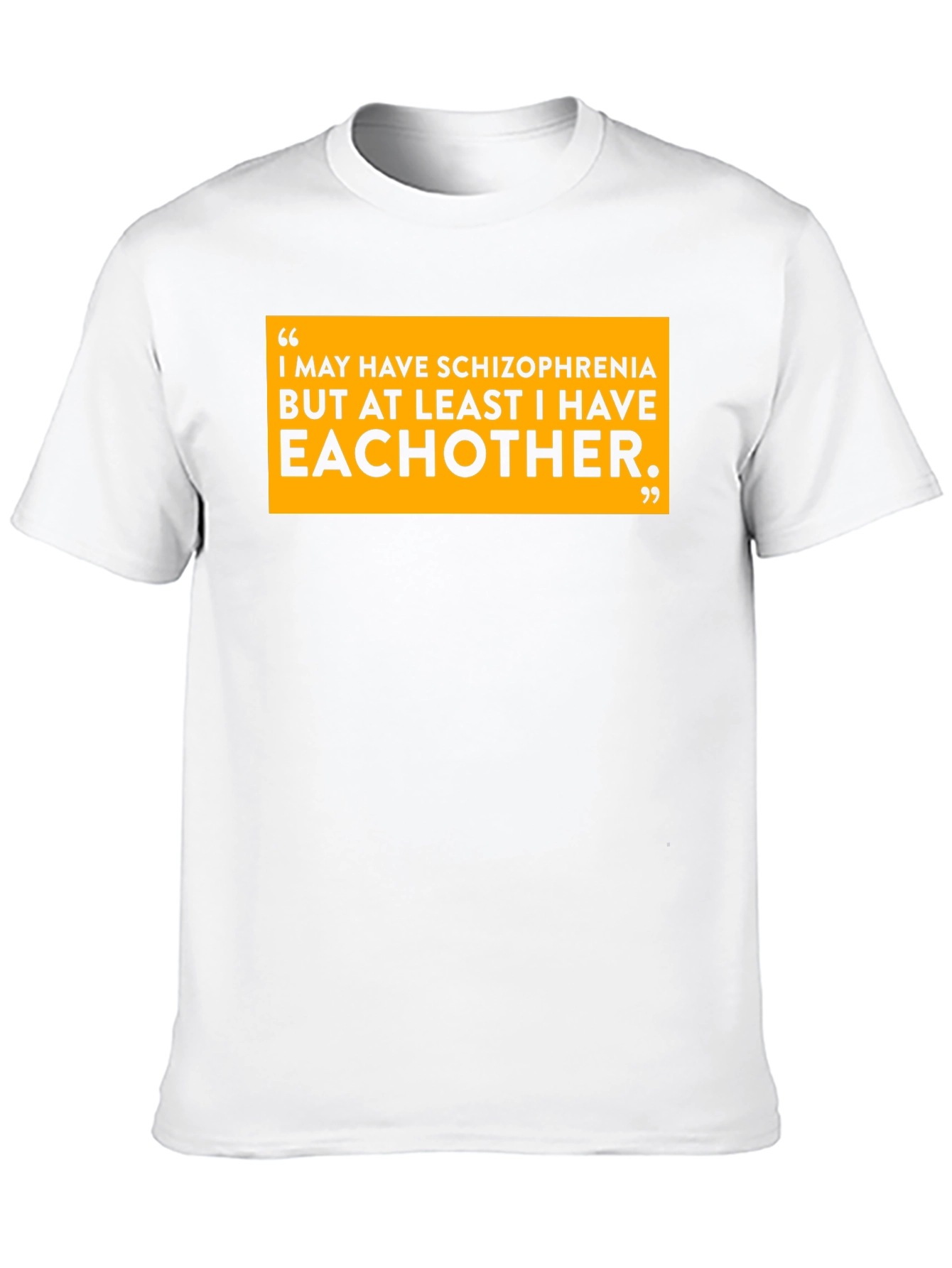 Schizophrenia Eachother T-Shirt Black Cotton Slogan Tee Funny