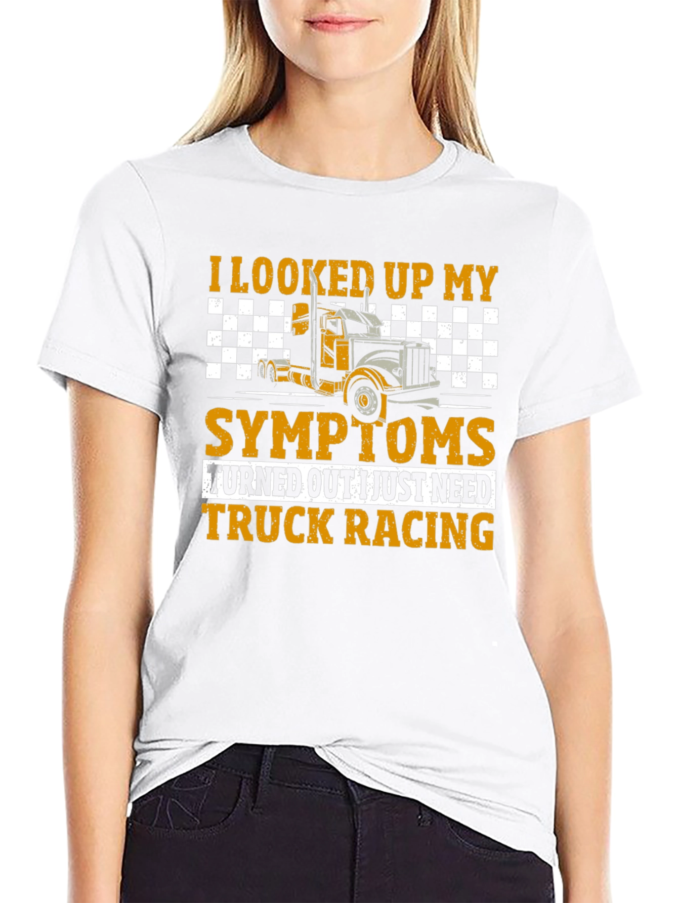 Truck Racing T-Shirt - Symptom Relief Funny Tee