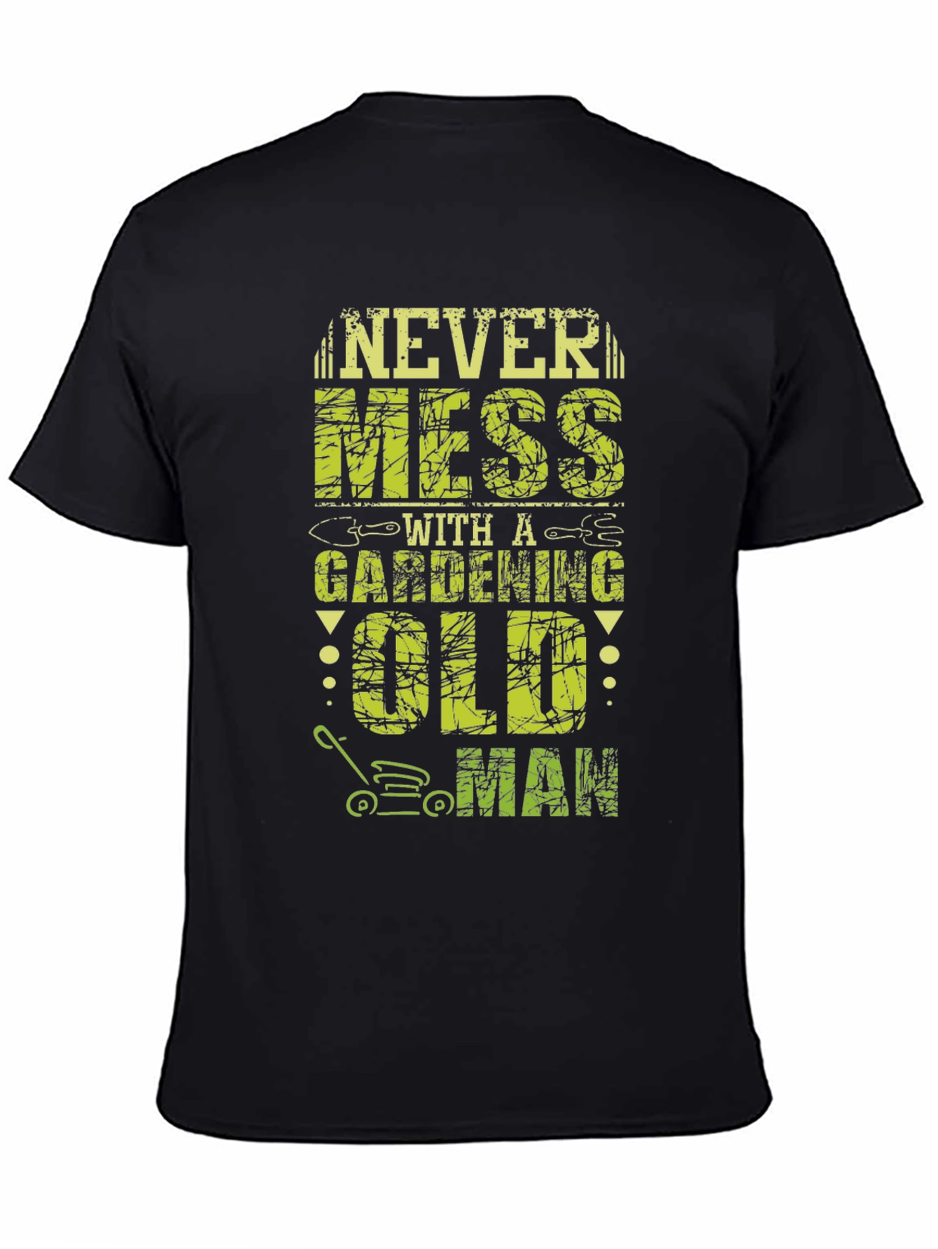 Never Mess Gardening Old Man T-Shirt