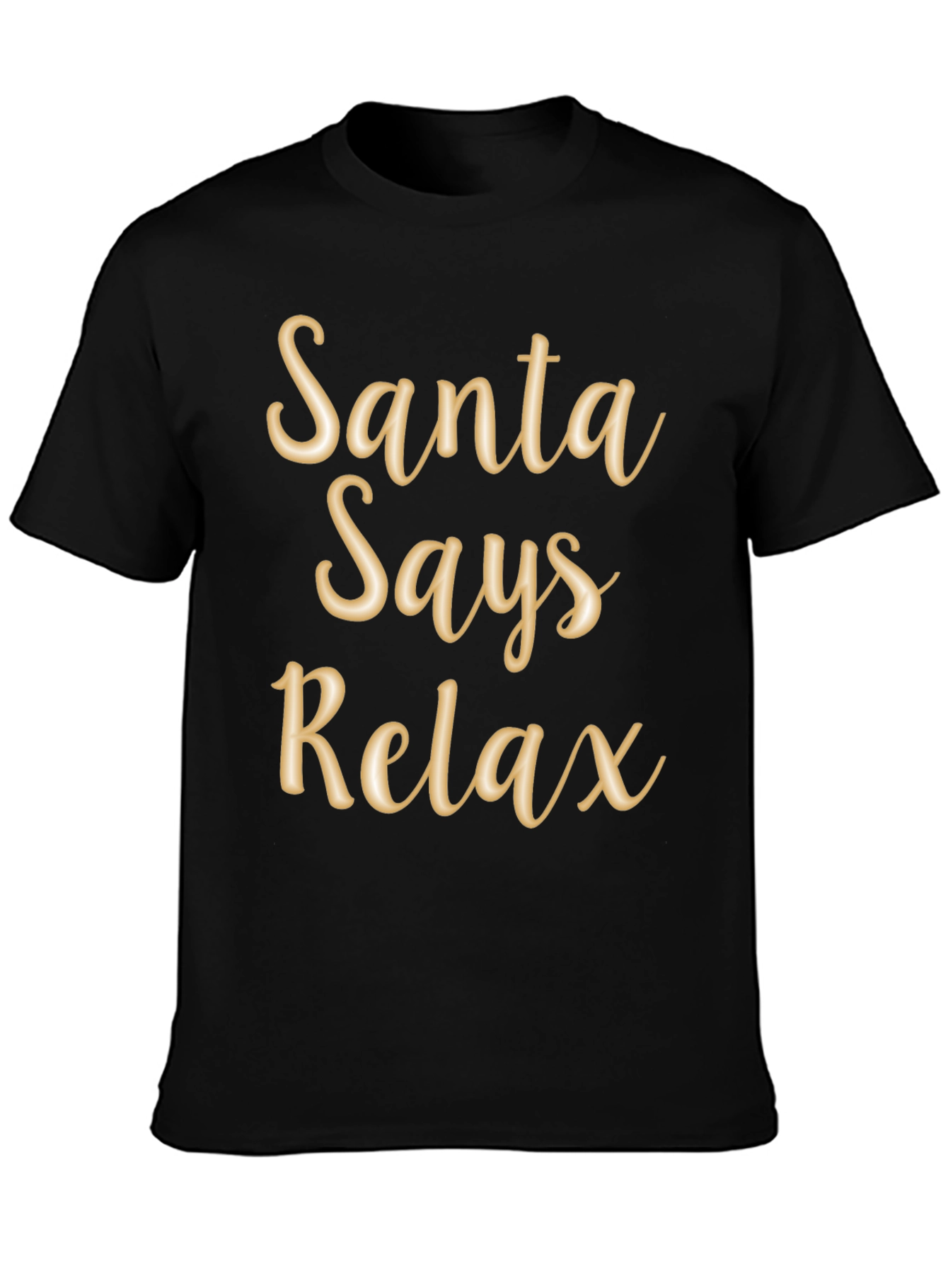 Santa Says Relax T-Shirt Holiday Tee