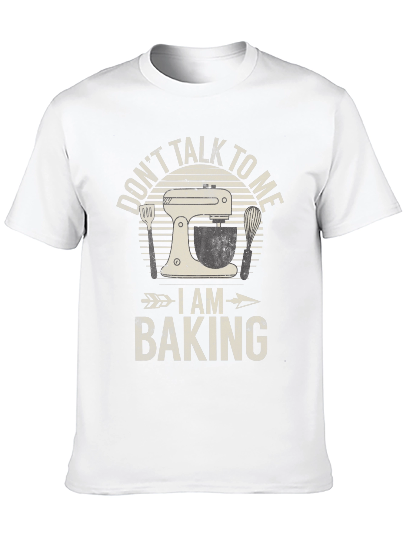 Dont Talk To Me I Am Baking T-Shirt