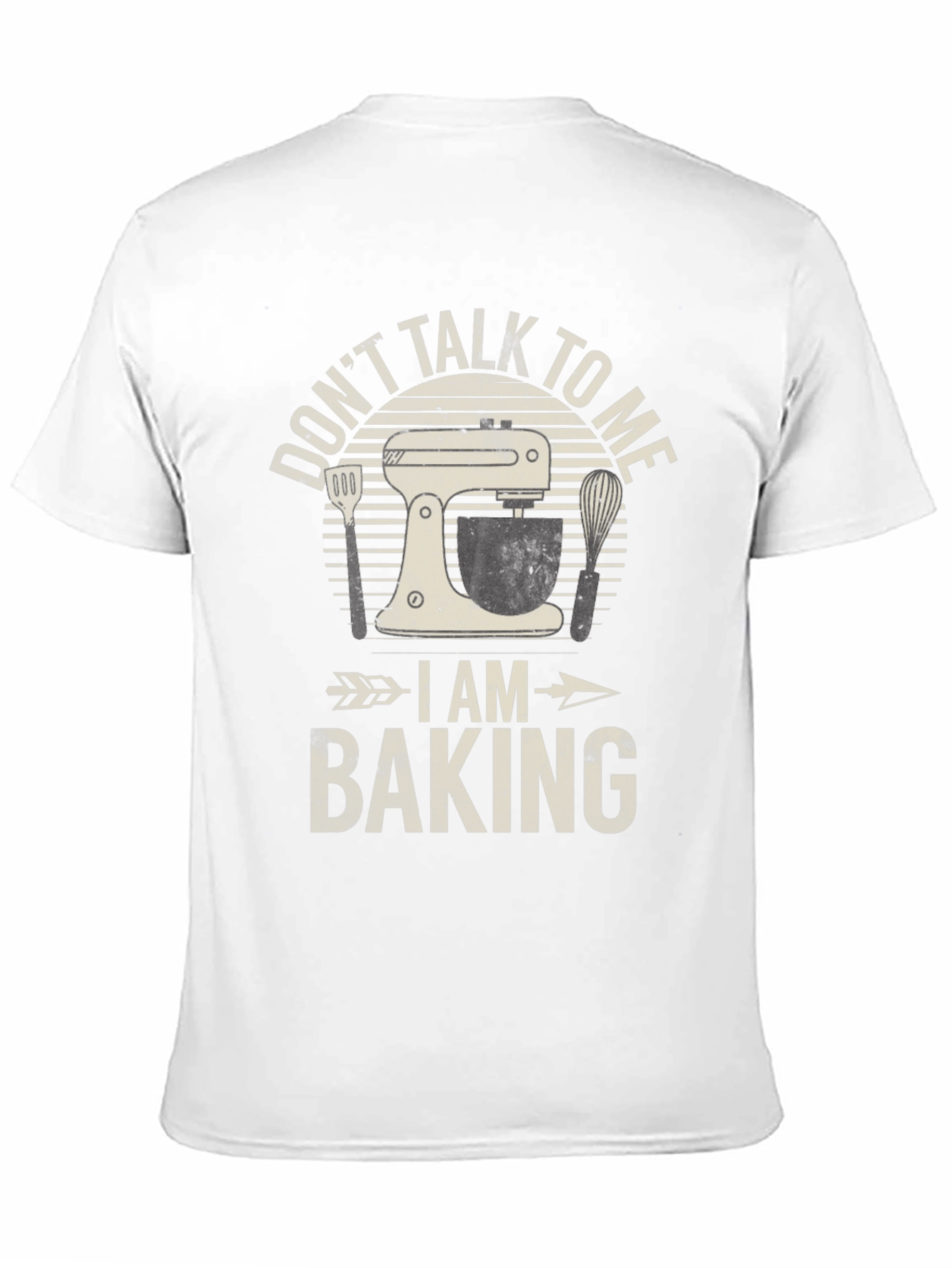 Dont Talk To Me I Am Baking T-Shirt