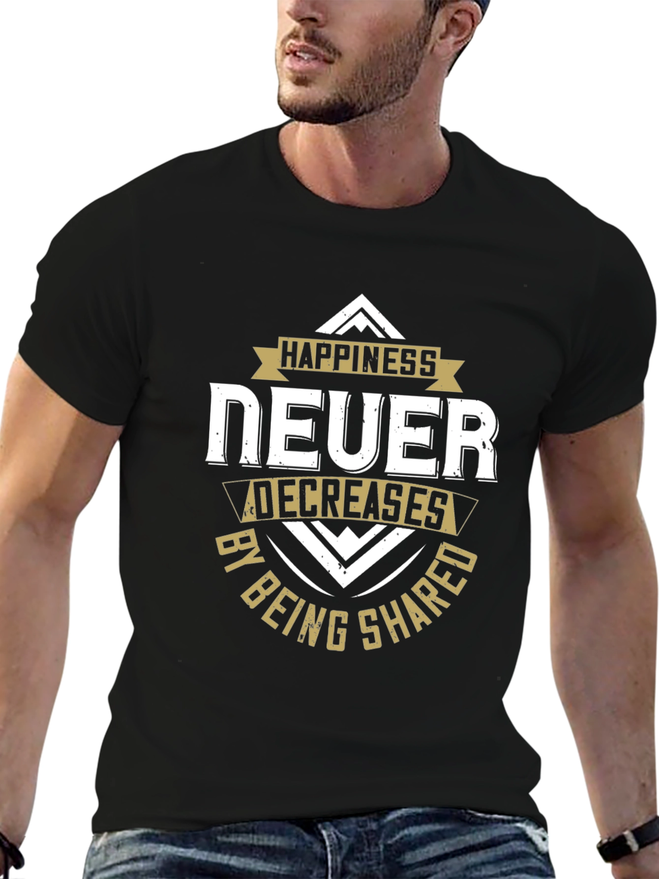 Happiness Never Decreases Graphic Tee