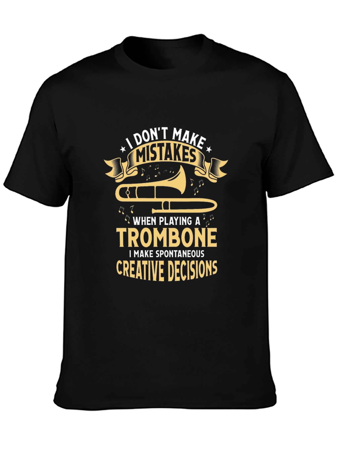 Trombone Player Creative Decisions T-Shirt