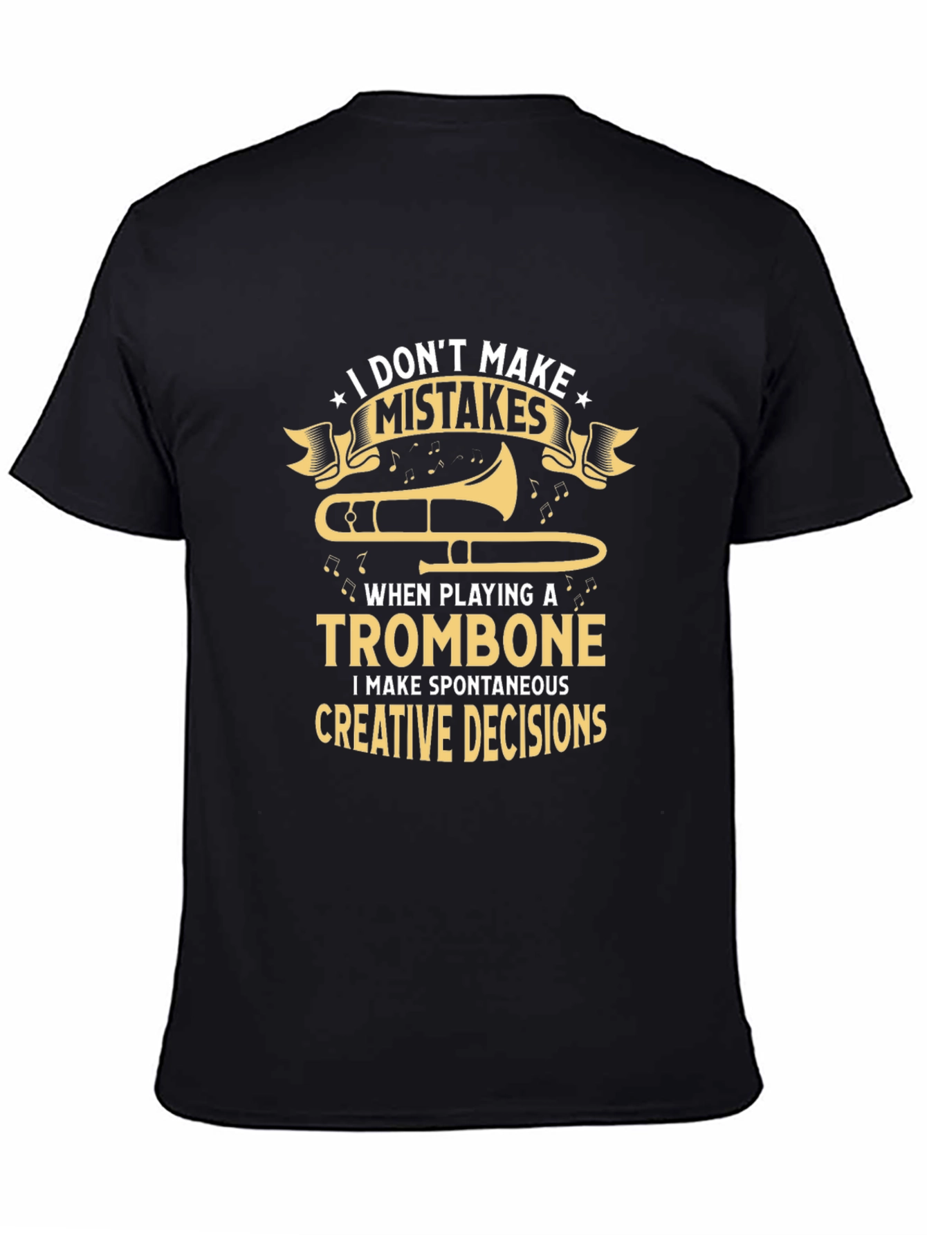 Trombone Player Creative Decisions T-Shirt