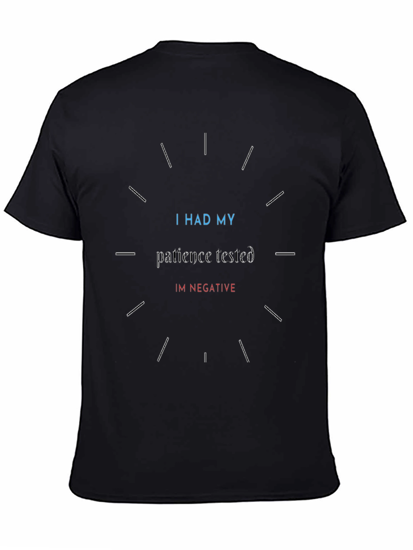 Patience Tested Graphic Tee - Novelty Sarcastic T-Shirt