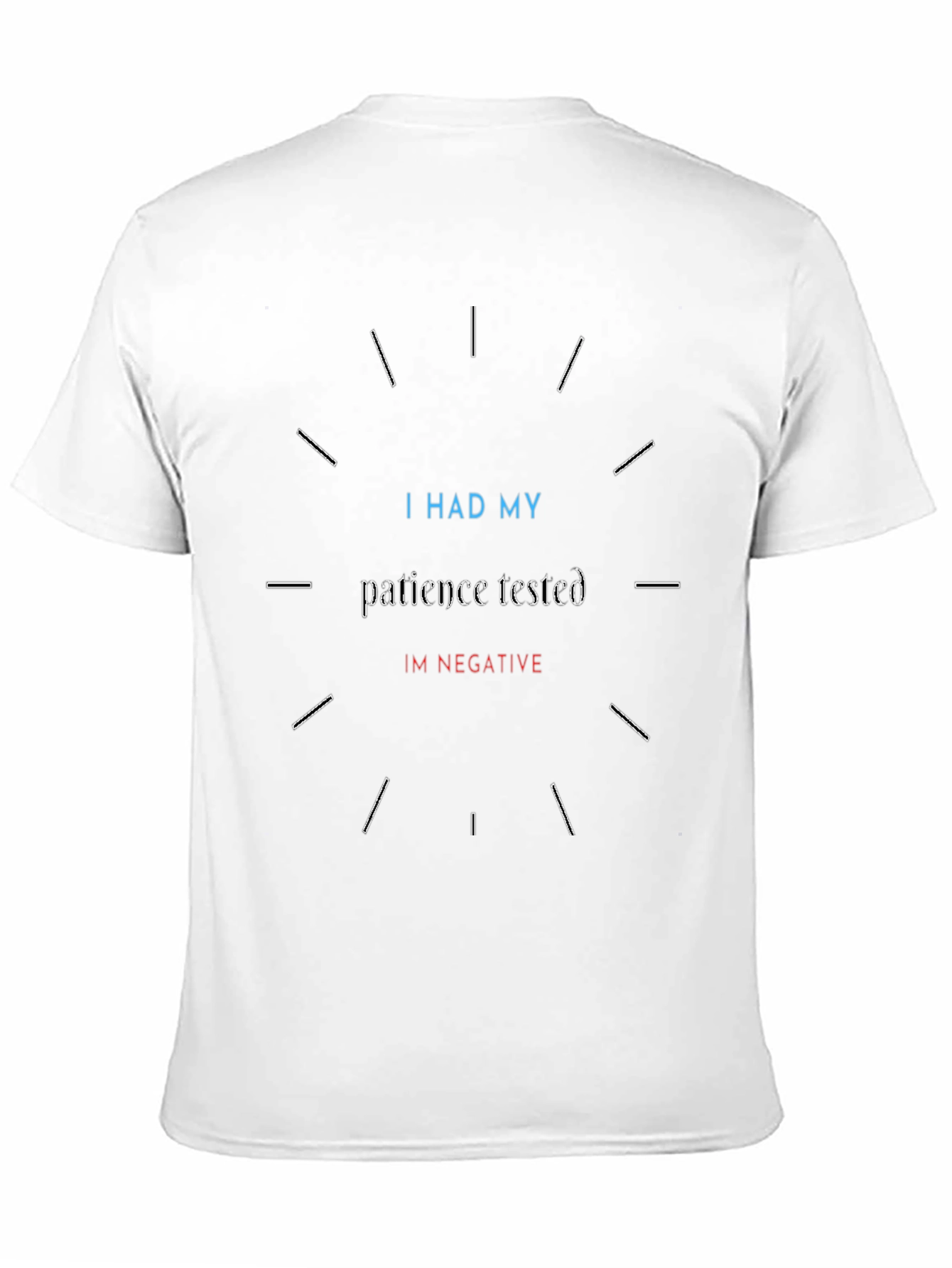 Patience Tested Graphic Tee - Novelty Sarcastic T-Shirt