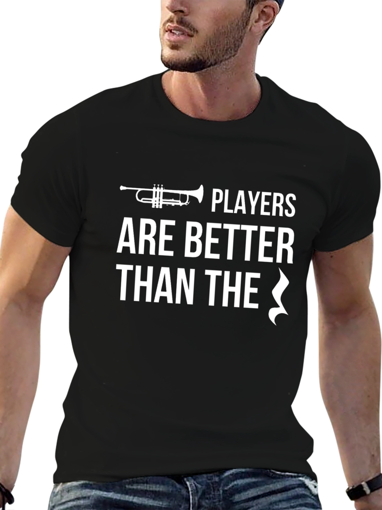 Trumpet Players T-Shirt - Better Than The Rest