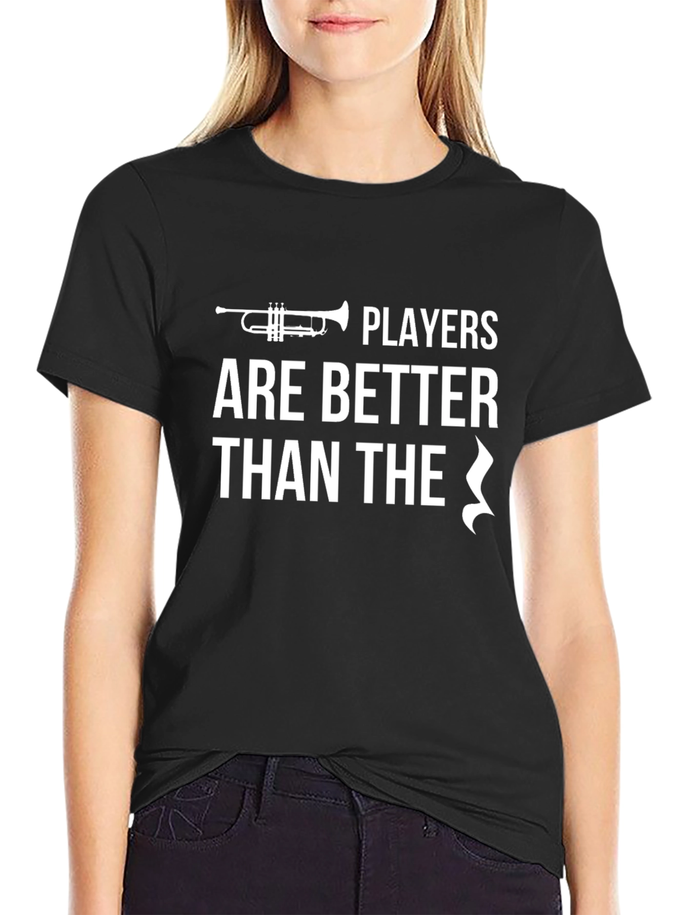 Trumpet Players T-Shirt - Better Than The Rest