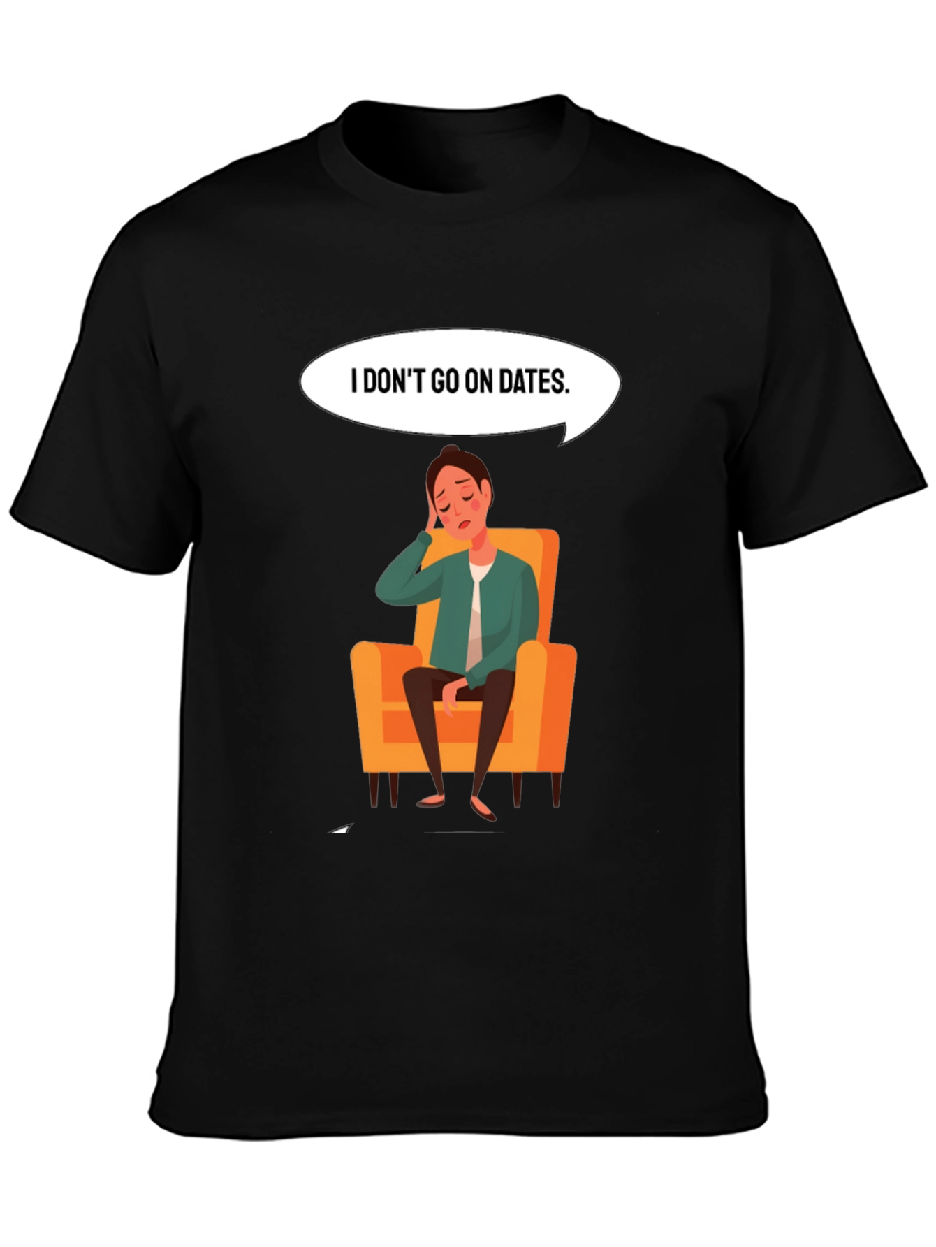 Mens I Dont Go On Dates Graphic Tee