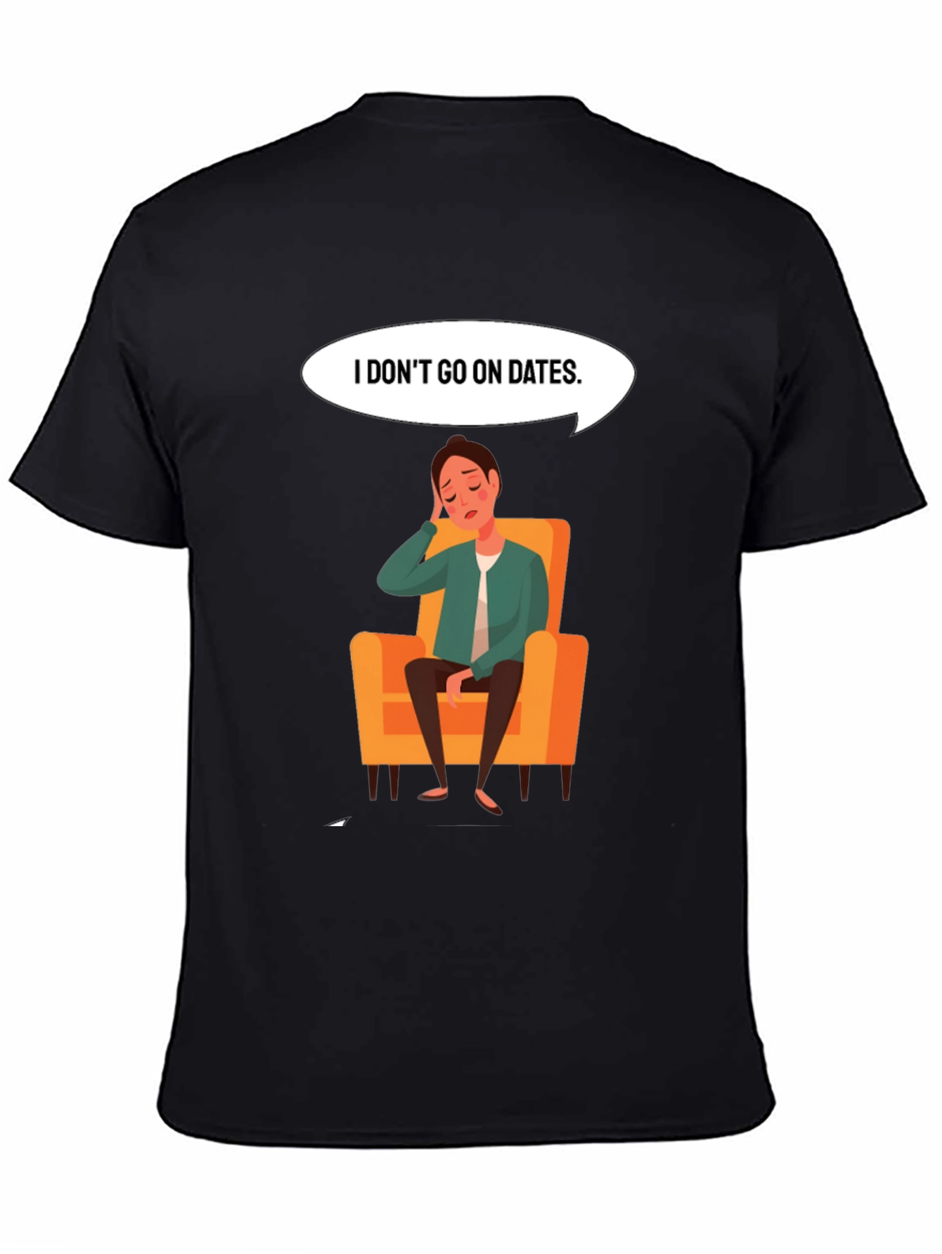 Mens I Dont Go On Dates Graphic Tee