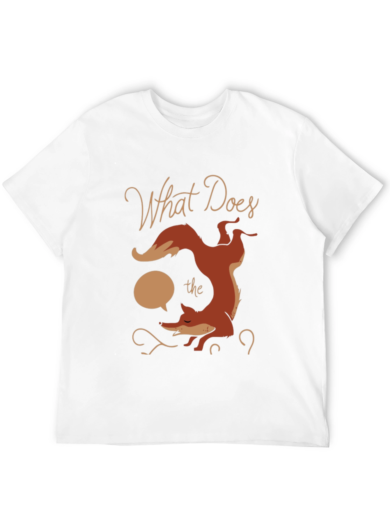 What Does the Fox Say? Graphic T-Shirt