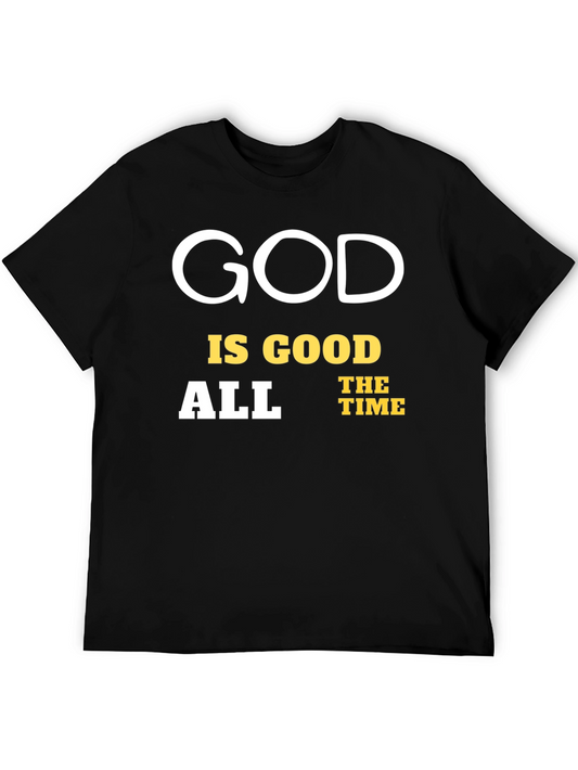 God Is Good All The Time Graphic T-Shirt