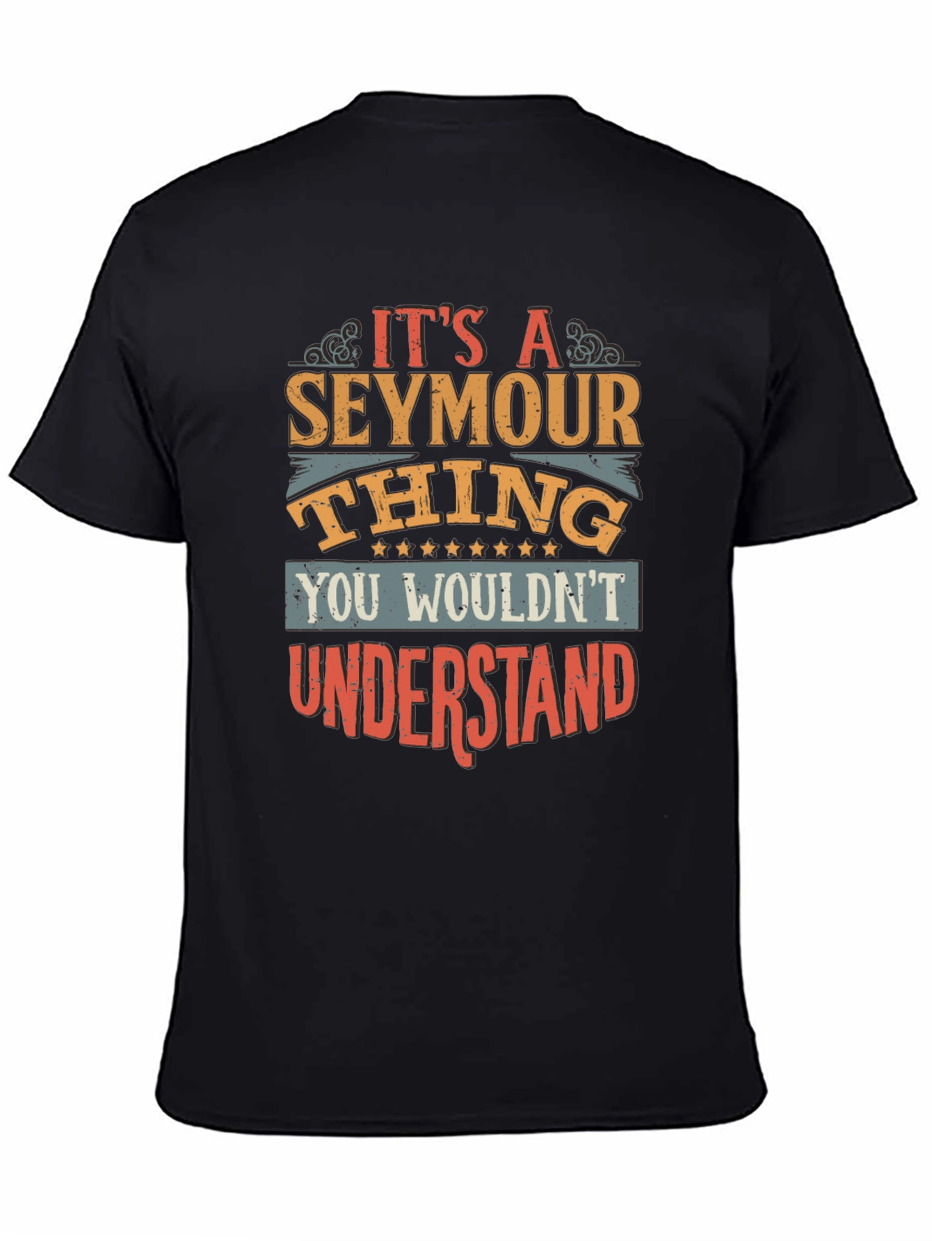 Its a Seymour Thing You Wouldnt Understand T-Shirt