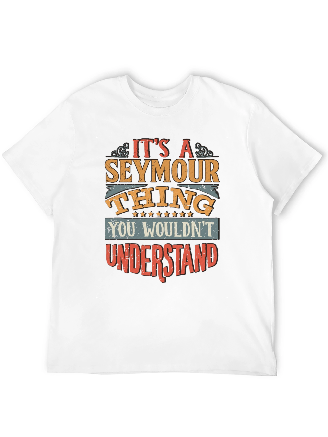 Its a Seymour Thing You Wouldnt Understand T-Shirt